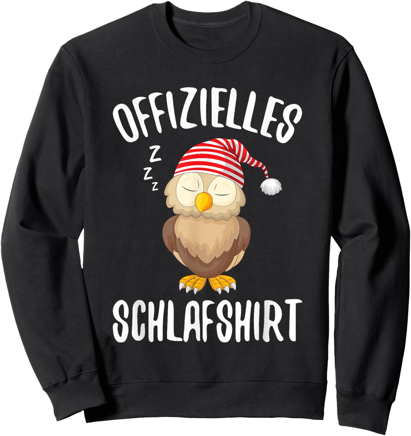 Official Sleep Shirt Owl Sleeping Saying , black Sweatshirt - Sweatshirt | Black
