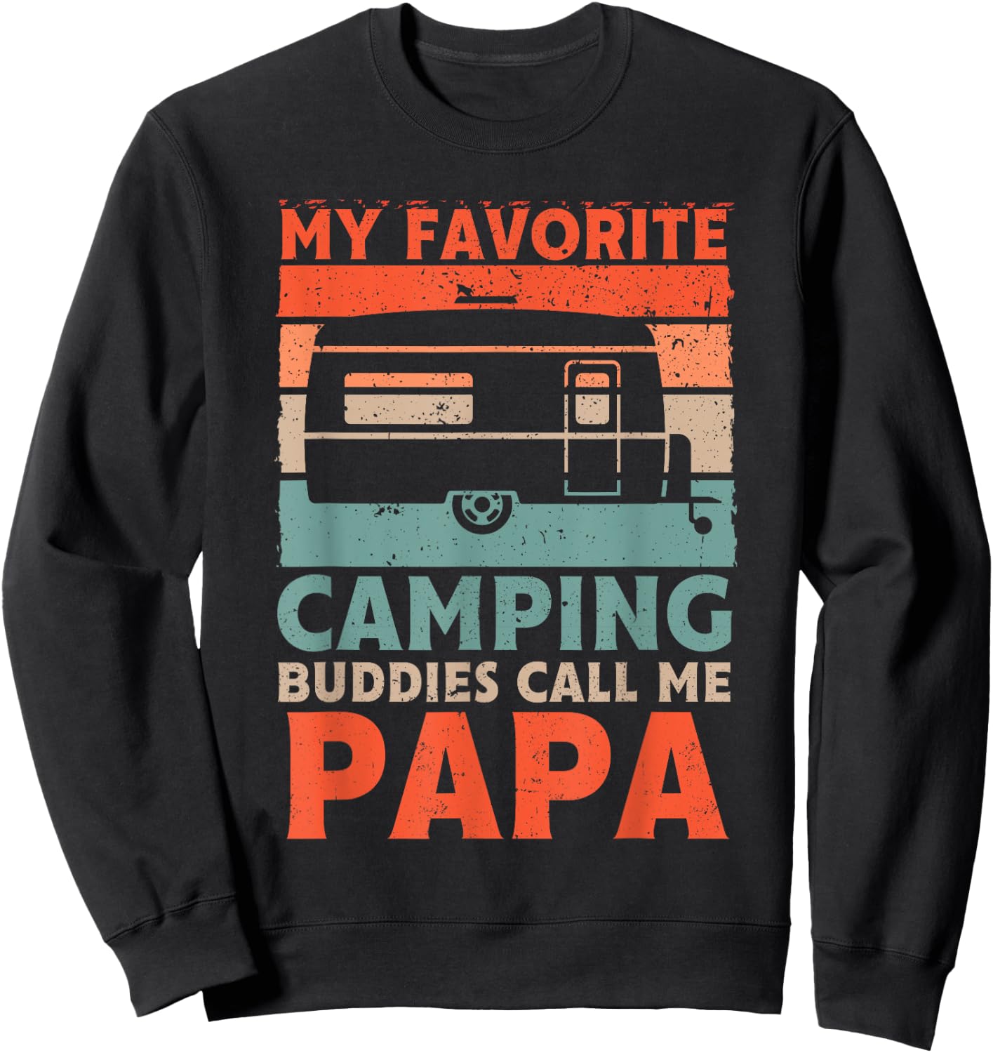 My Favorite Camping Buddies Call Me Papa Vintage Fathers Day Sweatshirt - Sweatshirt | Black