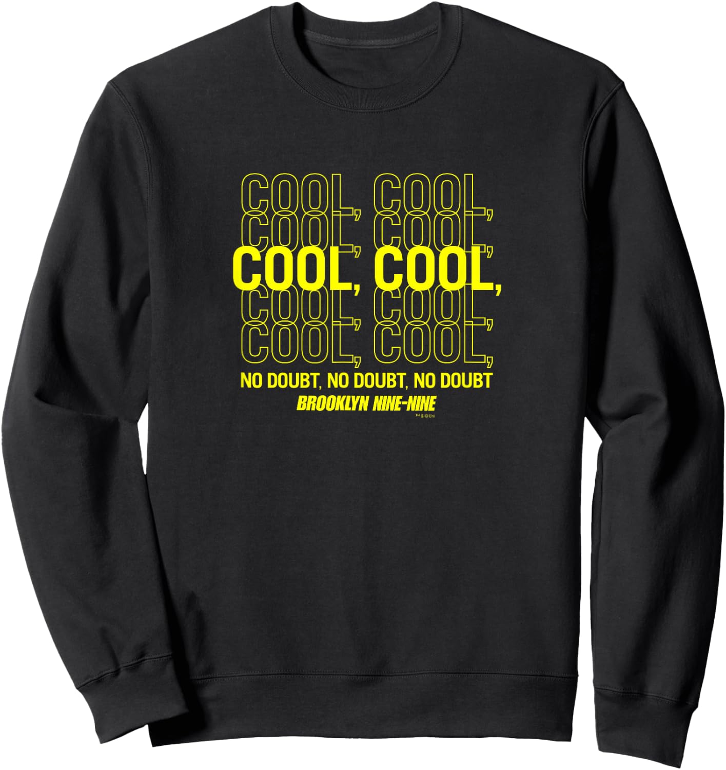 Brooklyn Nine-Nine Cool, Cool Sweatshirt - Sweatshirt | Black
