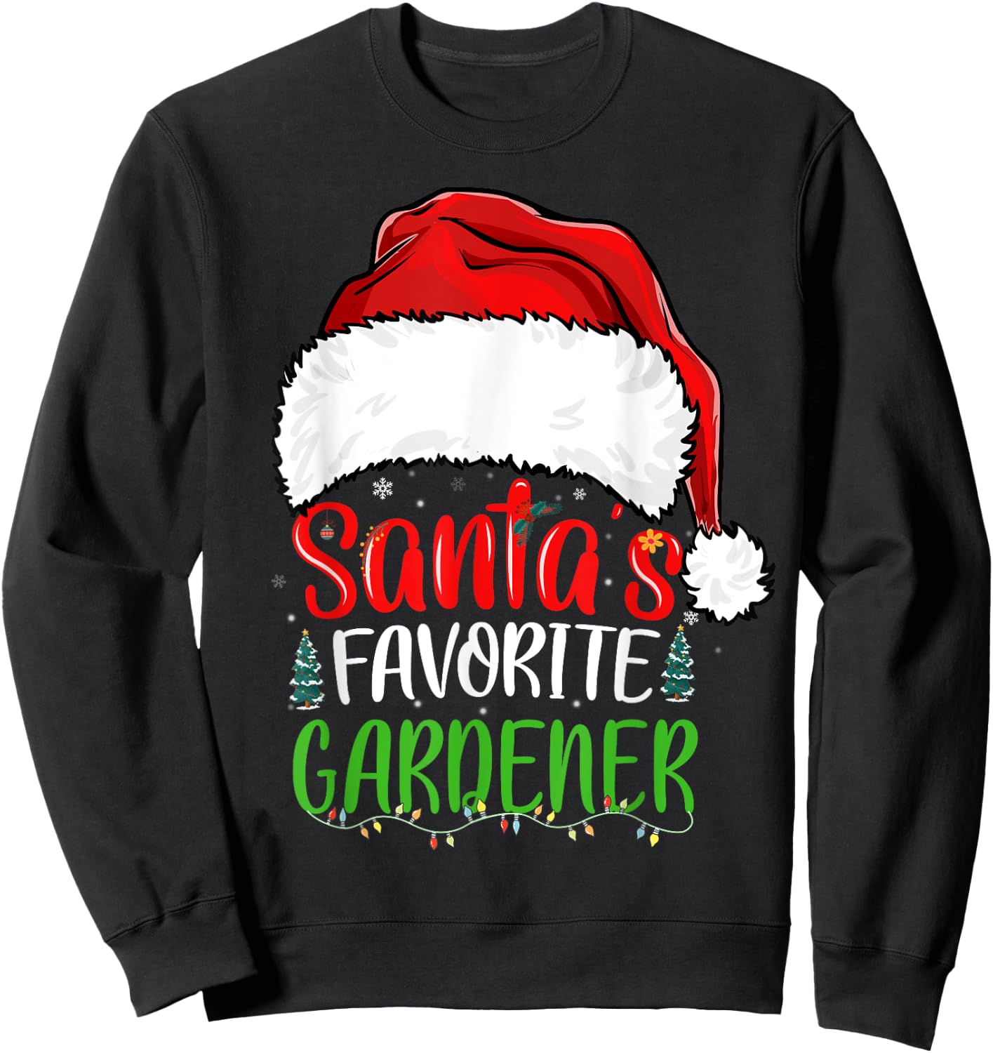 Santa's Favorite Gardener Funny Christmas Gardening Sweatshirt - Sweatshirt | Black