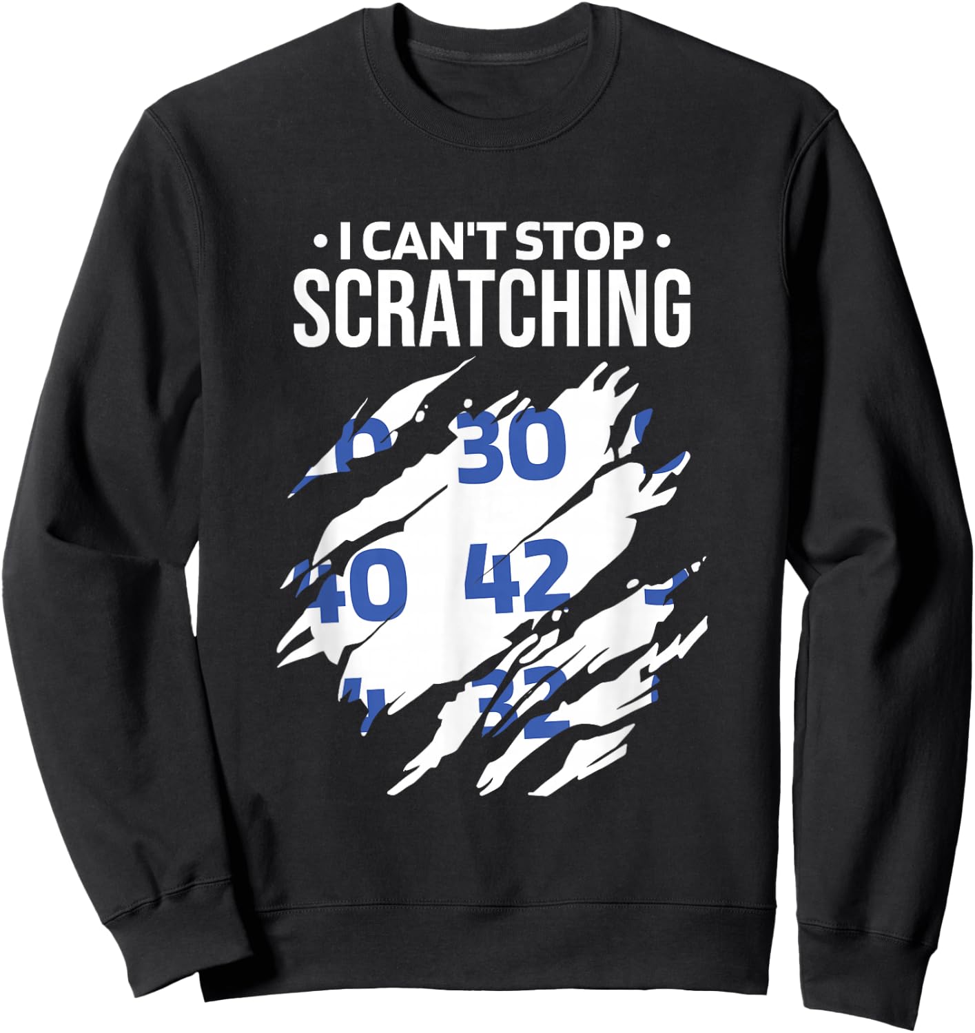 I Can'T Stop Scratching, Lottery and Scratch Ticket Lover Sweatshirt - Sweatshirt | Black