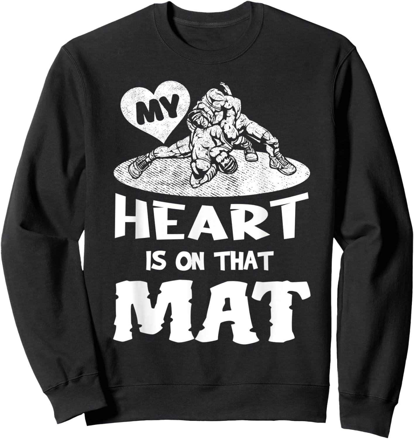 My Heart Is On That Mat Martial Arts Wrestling Mom Mama Sweatshirt - Sweatshirt | Black