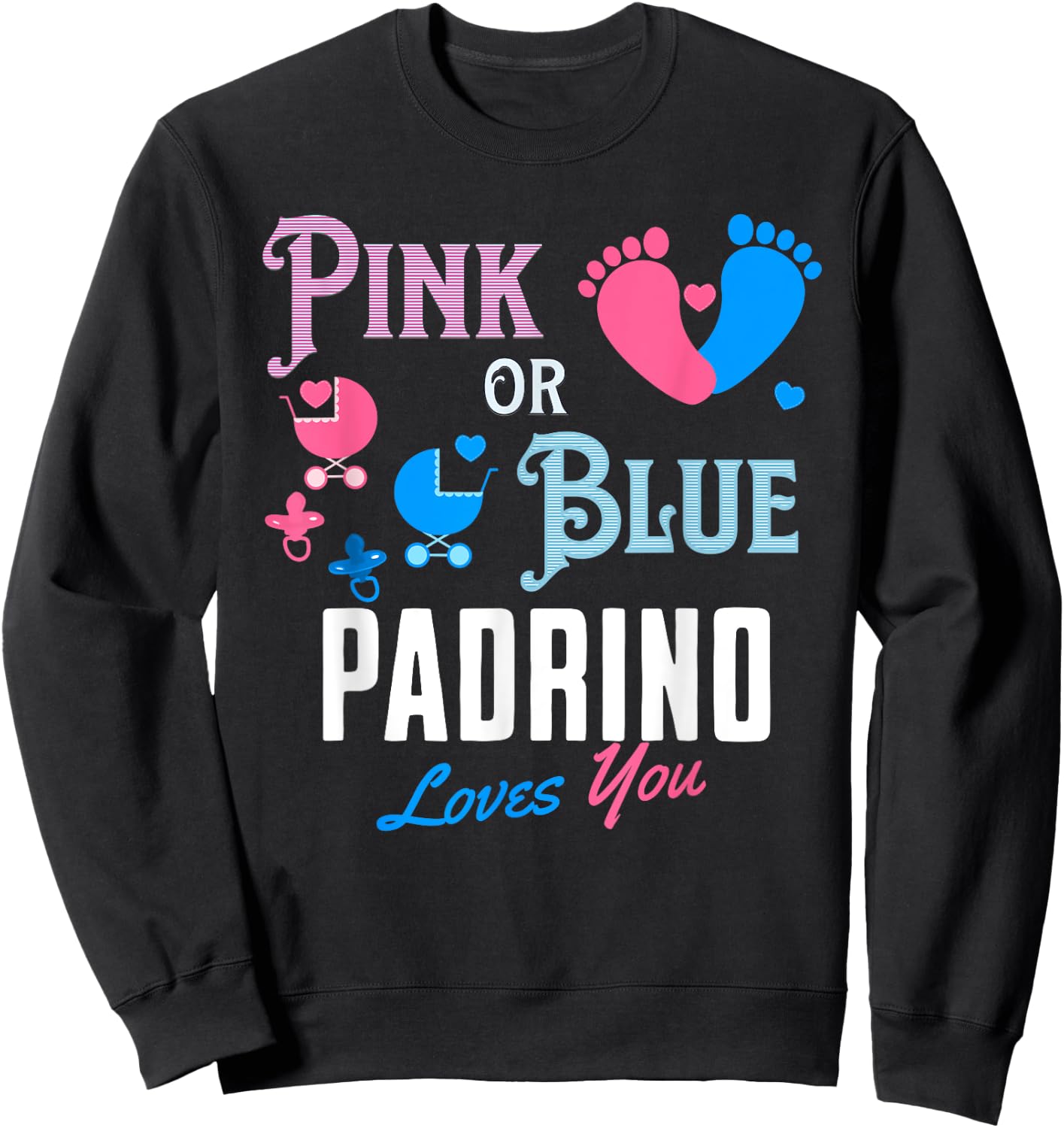 Spanish Gender Reveal For Padrino Godfather Baby Feet Sweatshirt - Sweatshirt | Black