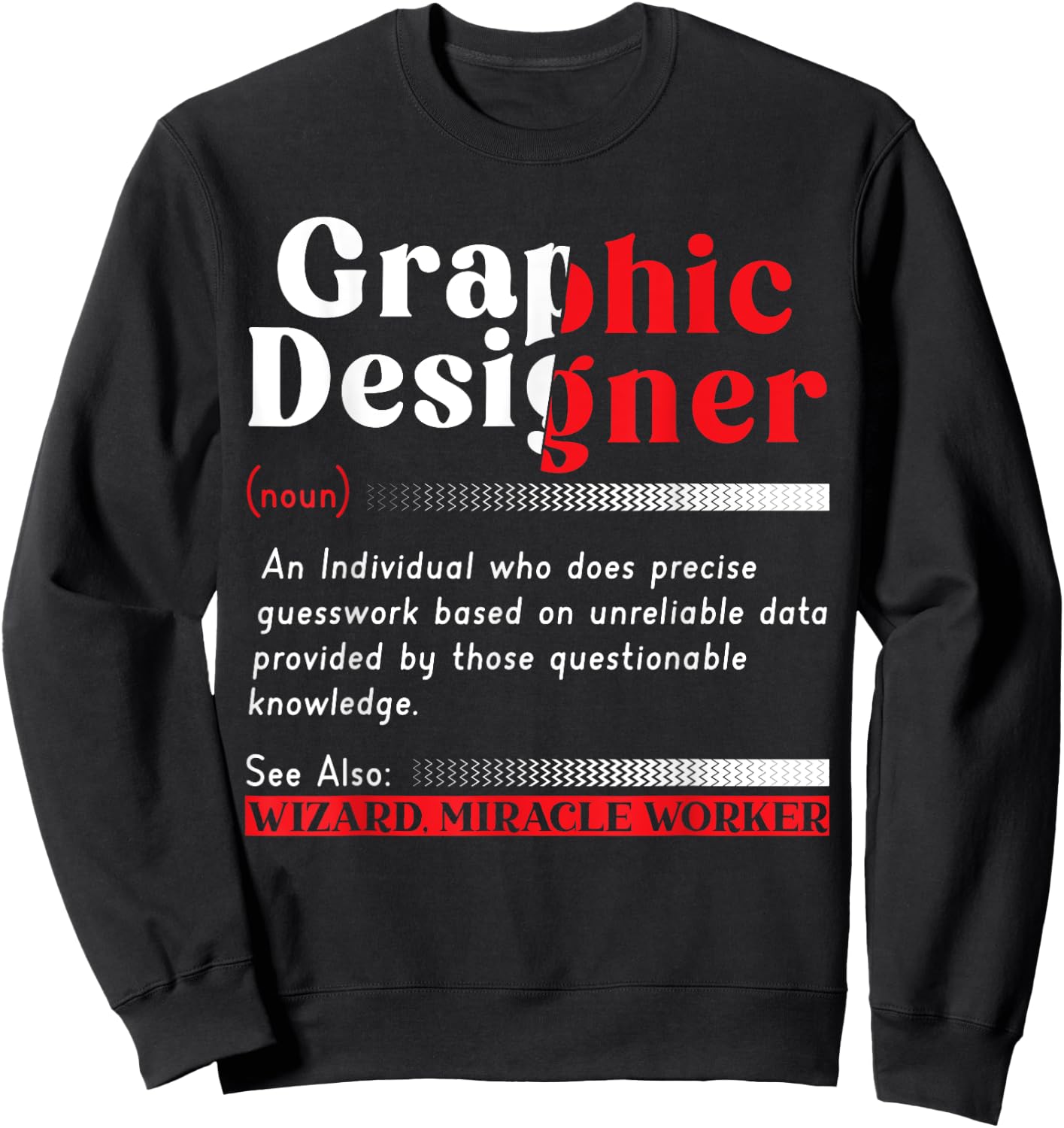 Graphic Designing Job Profession Graphic Designer Sweatshirt - Sweatshirt | Black