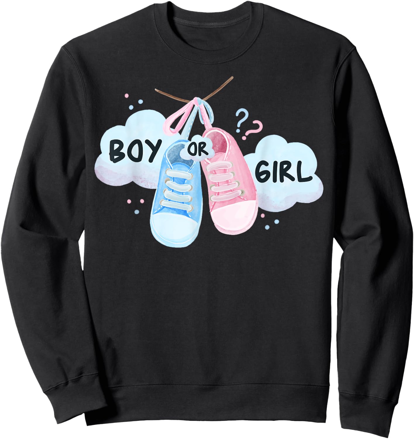 Gender Reveal Party - Gender Reveal Boy or Girl Sweatshirt - Sweatshirt | Black