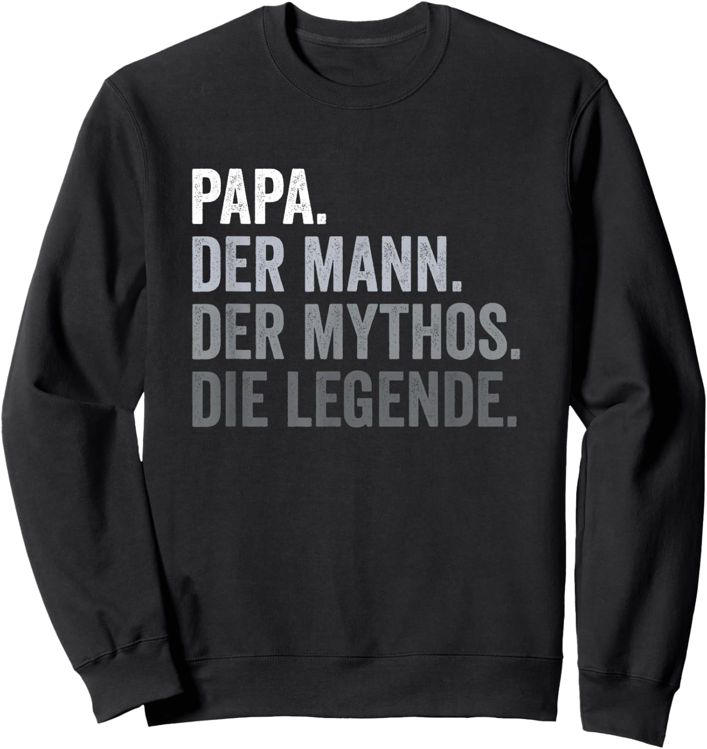 Papa der Mann der Mythos die Legende Vater Sweatshirt - Sweatshirt | Black
