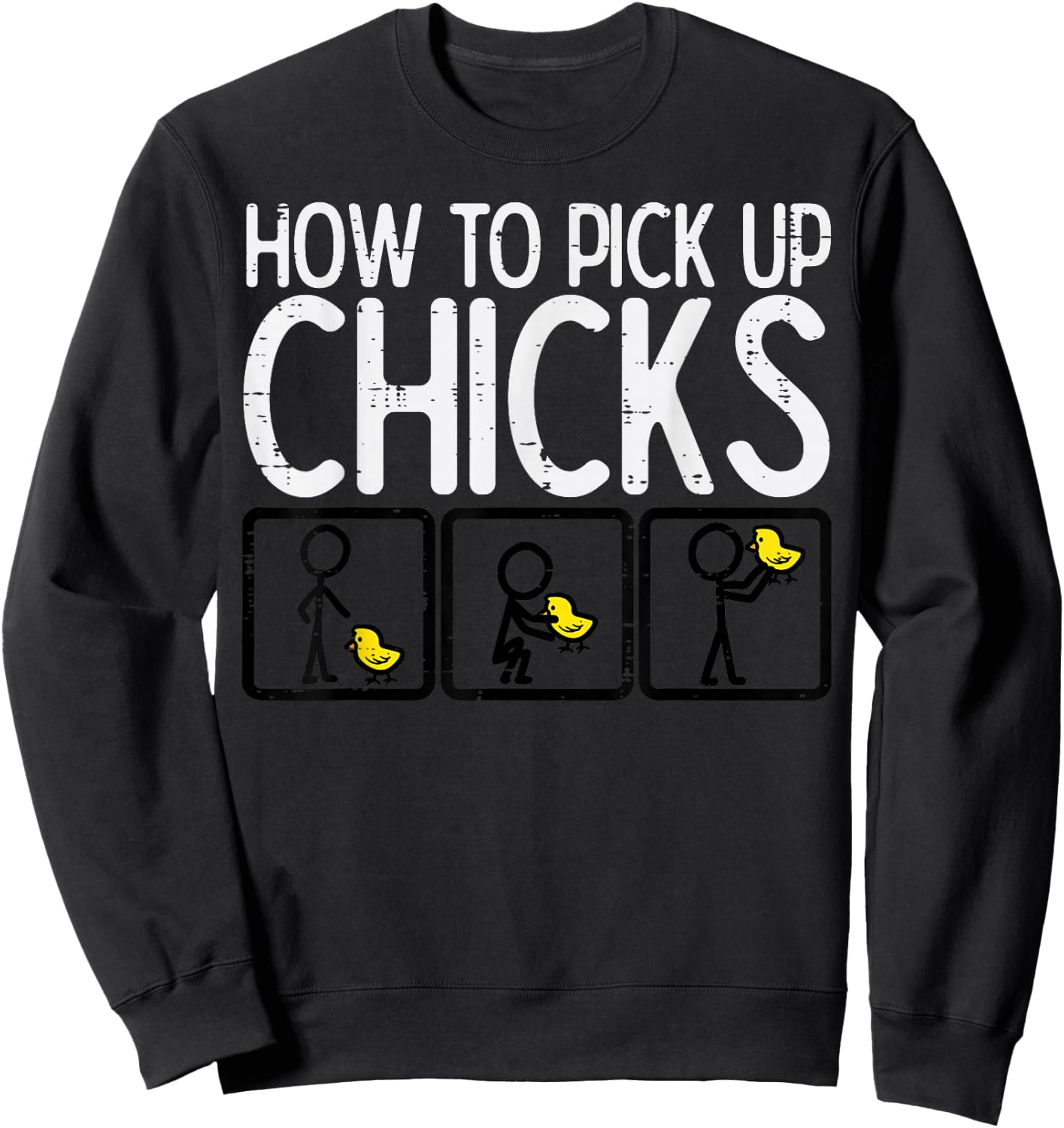 Easter How To Pick Up Chicks Funny Farm Farmer Men Women Kid Sweatshirt - Sweatshirt | Black