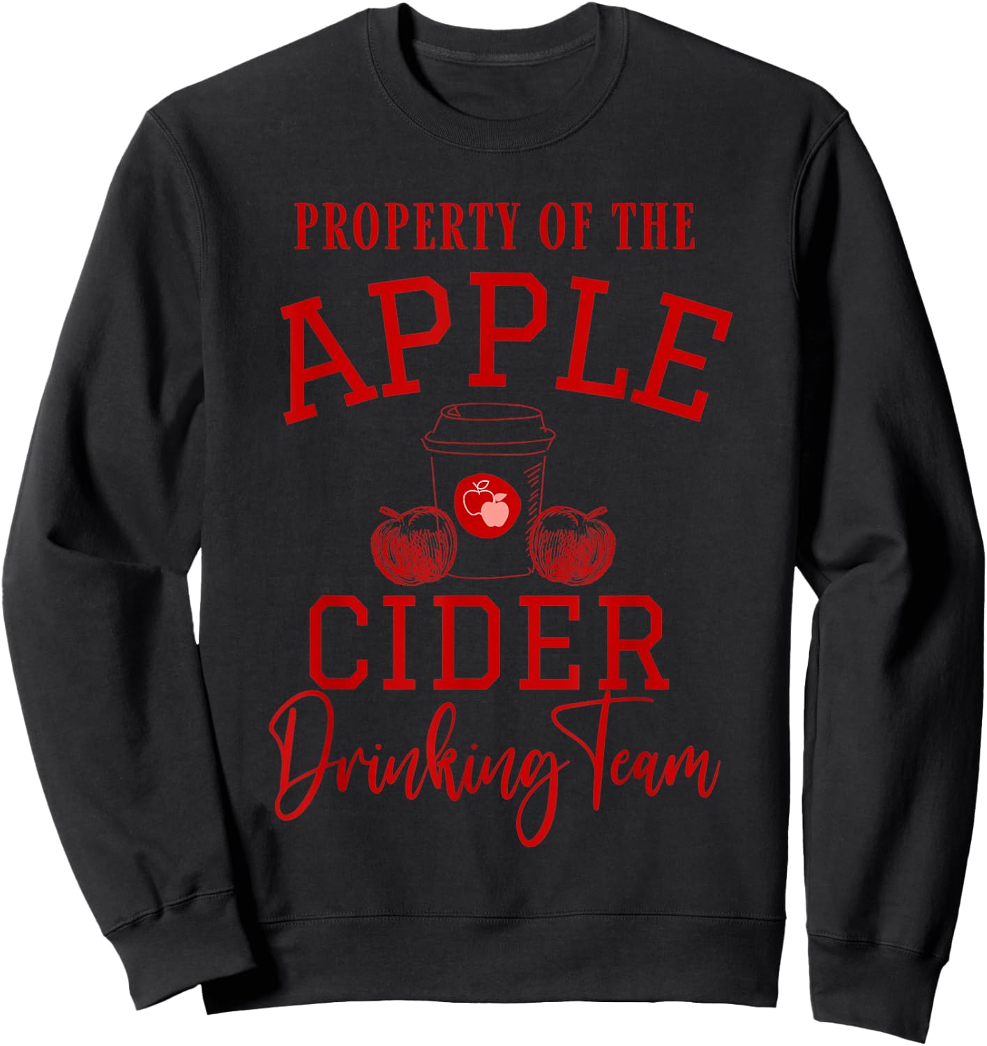 Property of Apple Cider Drinking Team - Autumn PSL Season Sweatshirt - Sweatshirt | Black