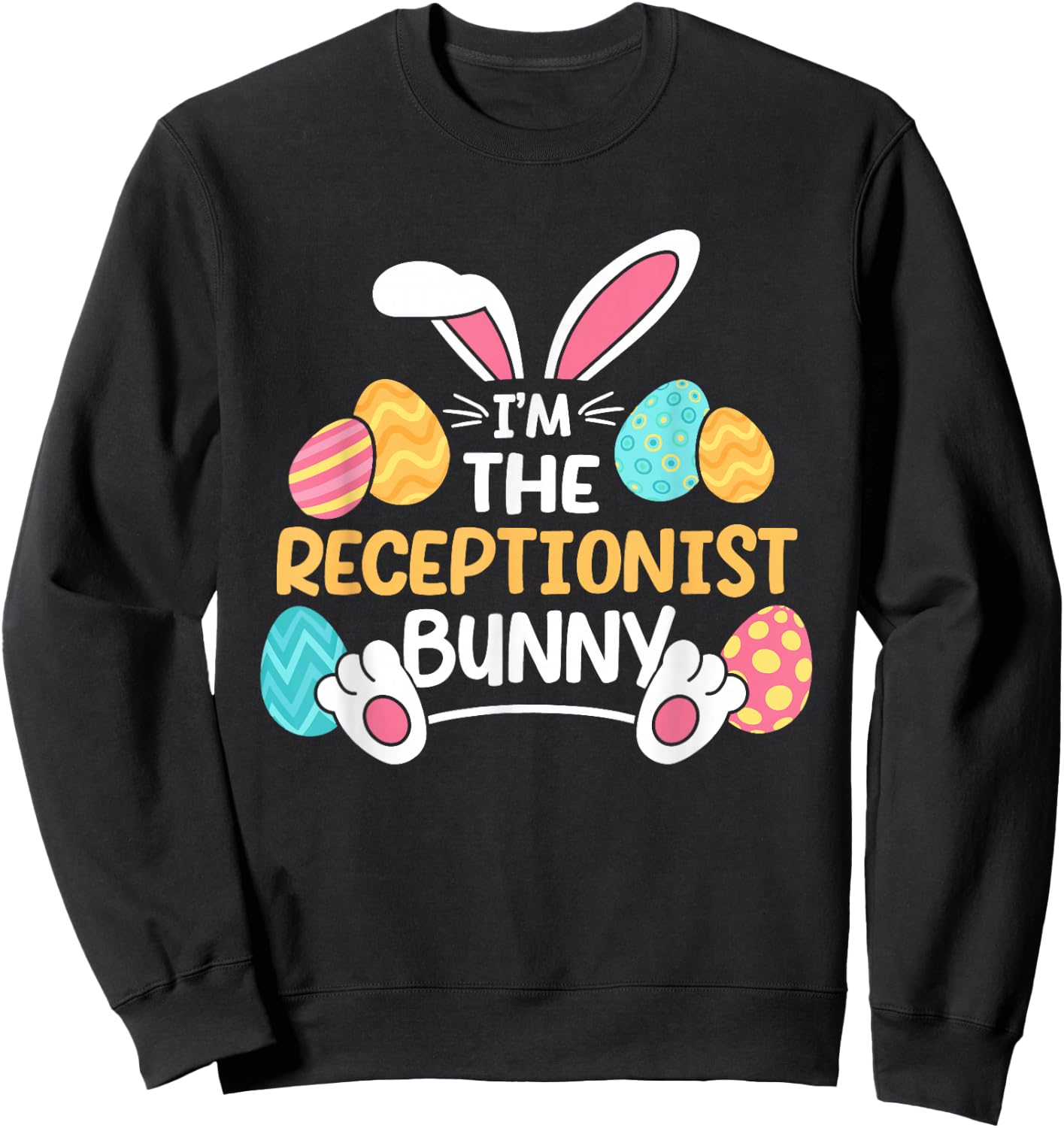 Im The Receptionist Bunny Front Desk Officer Easter Sweatshirt - Sweatshirt | Black
