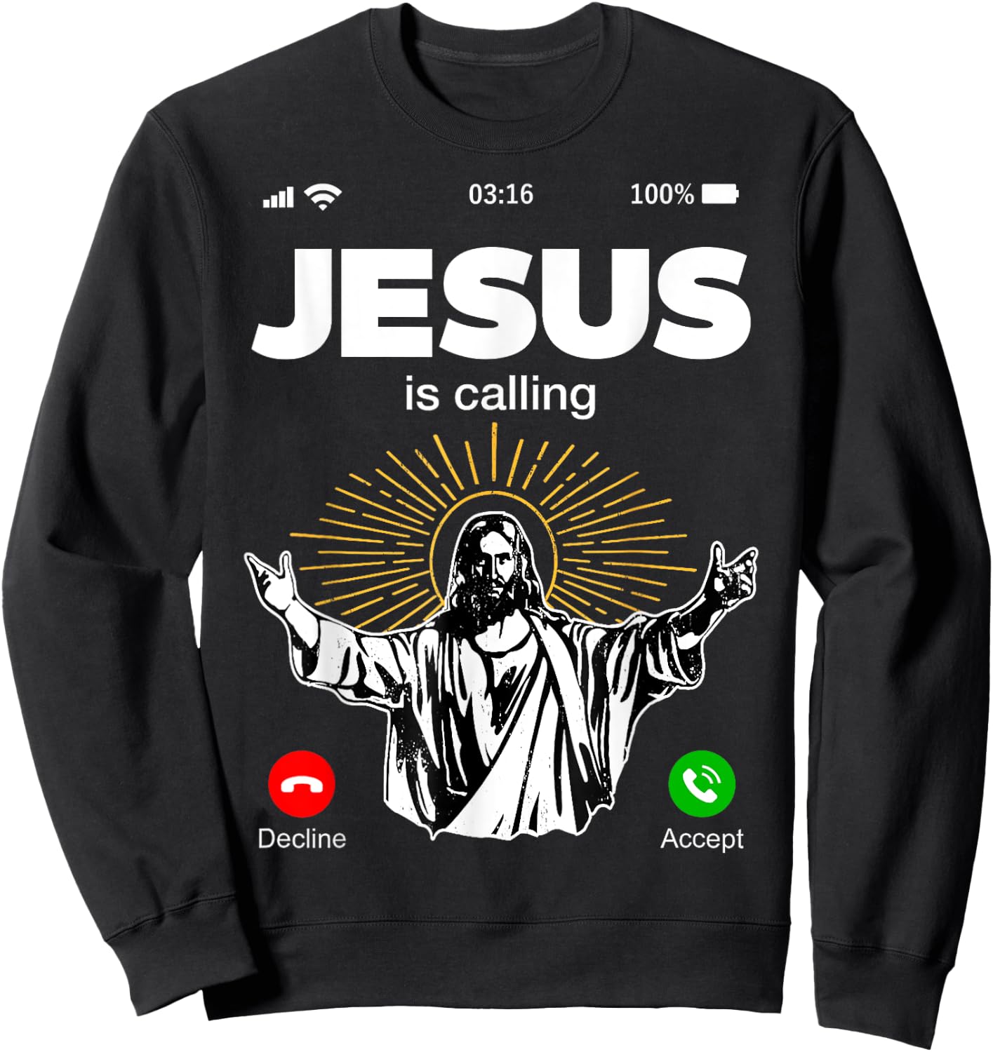 Funny Jesus Is Calling Christian Sweatshirt - Sweatshirt | Black