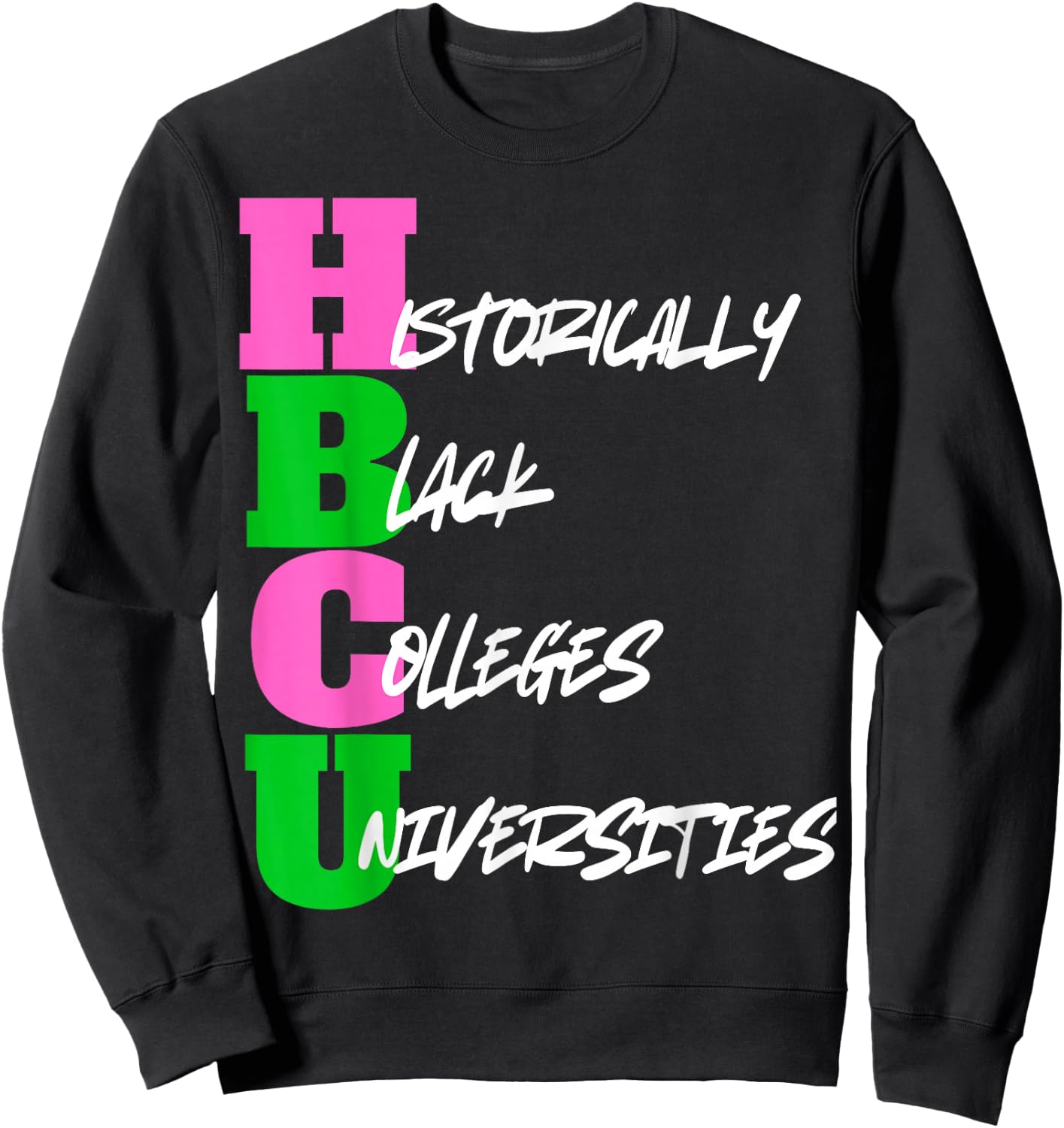 HBCU Pink And Green Historically Black College University Sweatshirt - Sweatshirt | Black