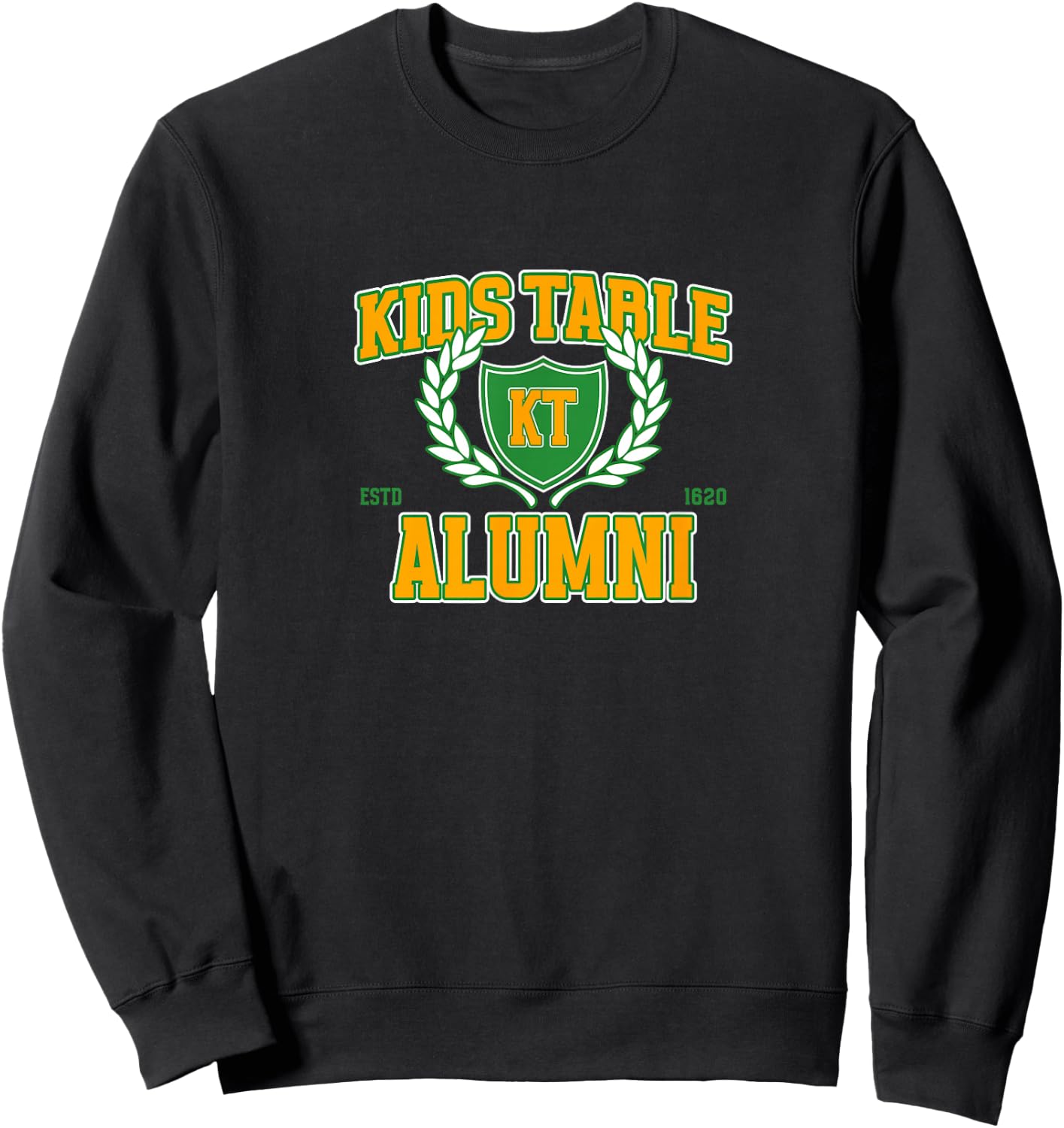 Kids Table Alumni Thanksgiving Dinner Meal Kiddie Immature Sweatshirt - Sweatshirt | Black