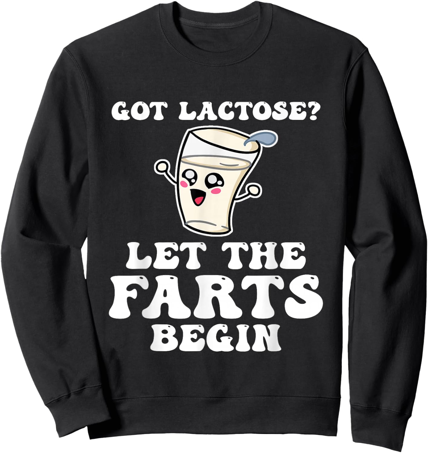 Let The Farts Begin Lactose Cow Dairy Lover Lactose Sweatshirt - Sweatshirt | Black