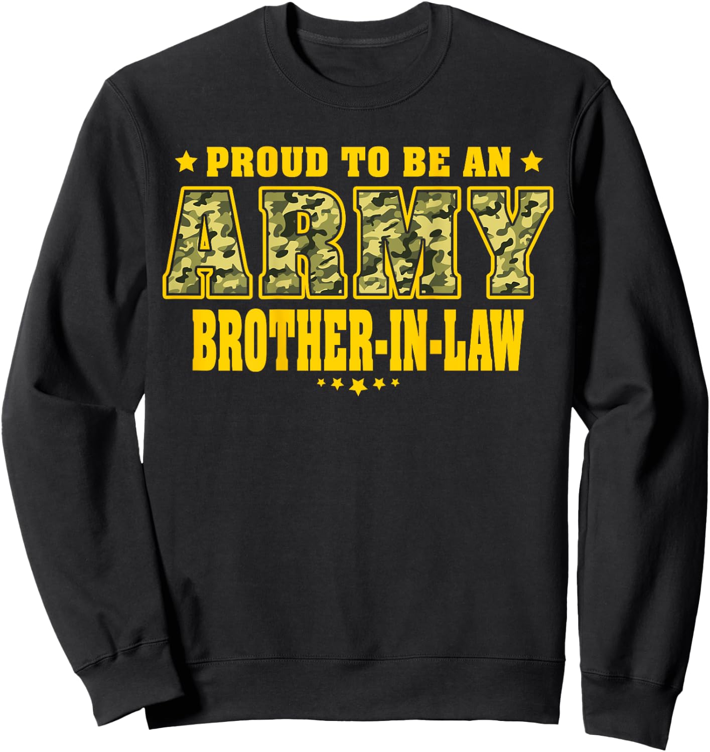 Proud To Be An Army Brother-In-Law - Camo Military Family Sweatshirt - Sweatshirt | Black