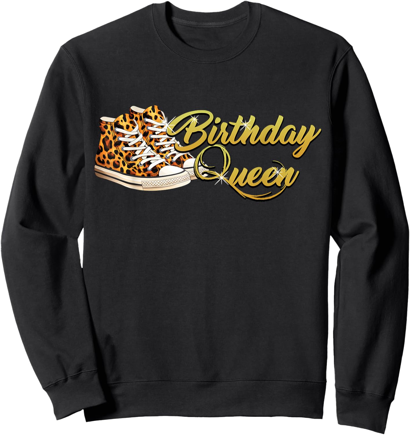 Birthday Queen Shirt Girly Leopard Sneakers Women Birthday Sweatshirt - Sweatshirt | Black