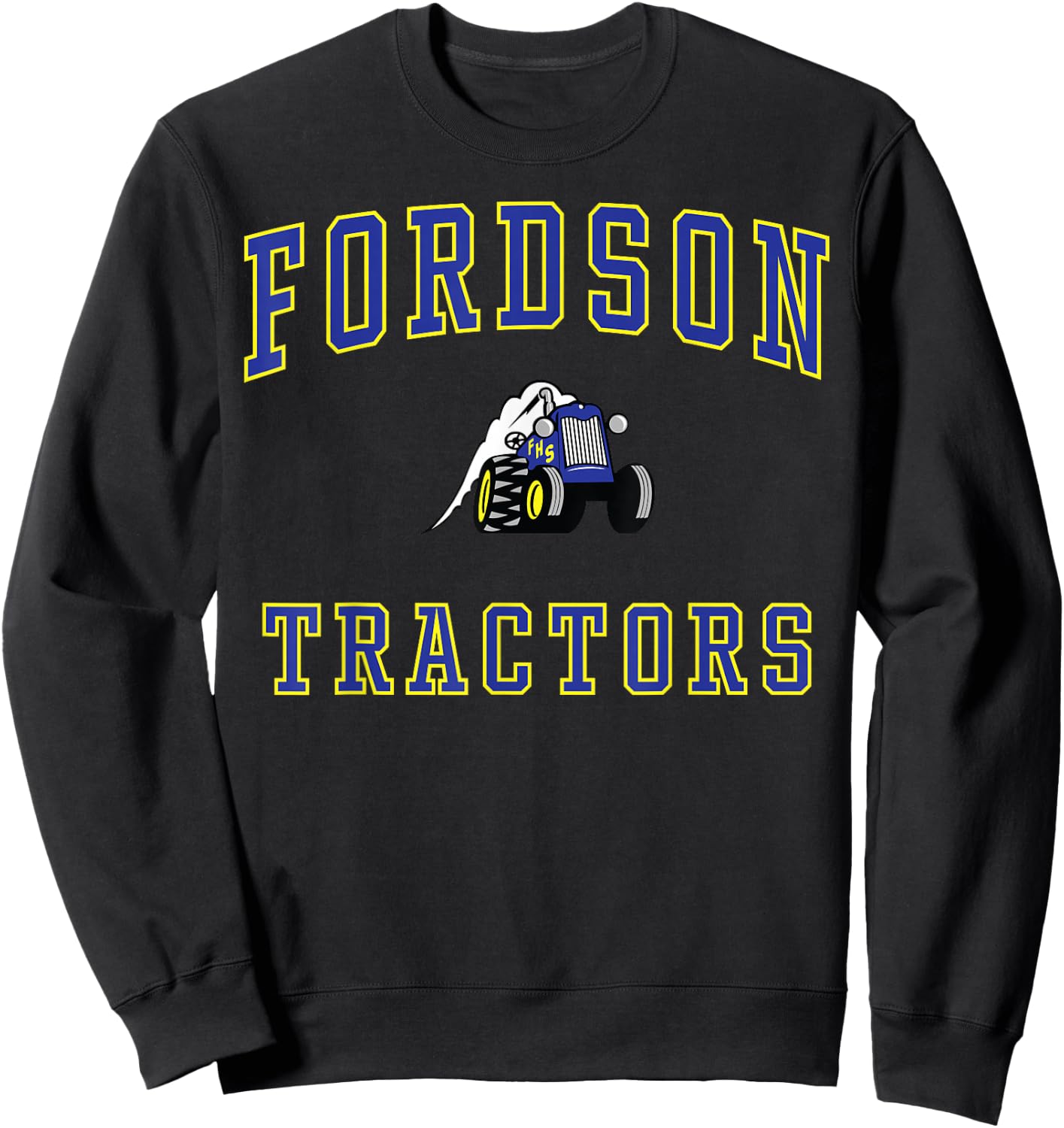Fordson High School Tractors Sweatshirt - Sweatshirt | Black