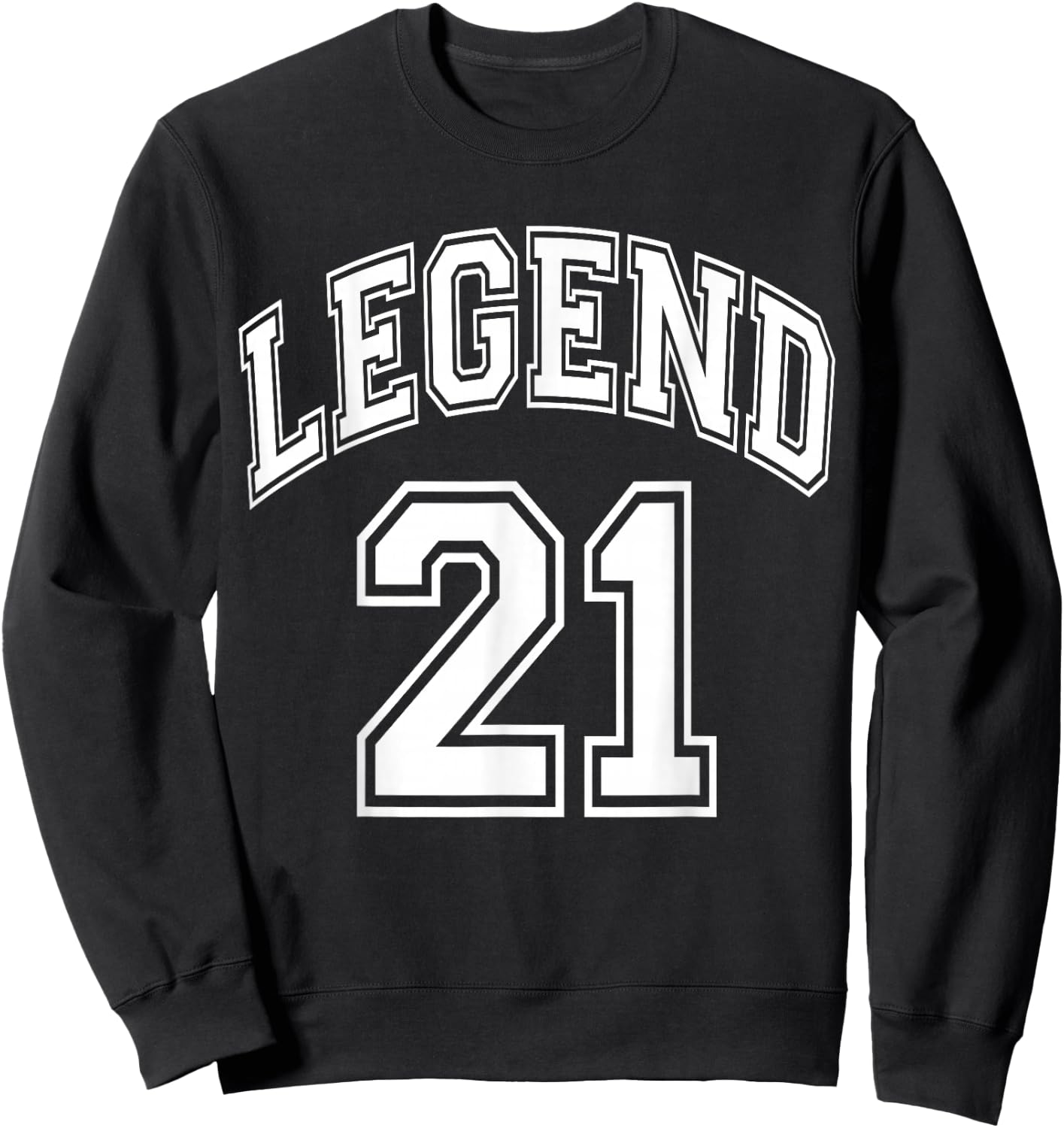 Legend 21 Number Varsity Team - 21st Birthday & 21 Years Old Sweatshirt - Sweatshirt | Black