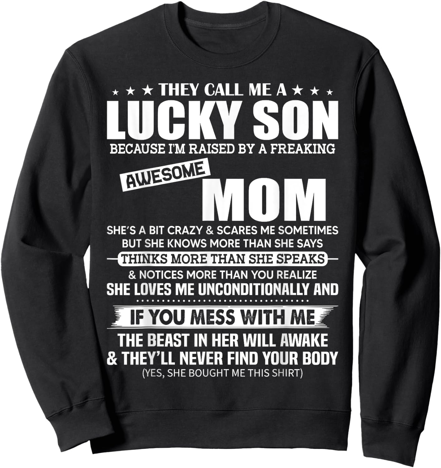 They Call Me a Lucky Son Raised by a Freaking Awesome Mom Sweatshirt - Sweatshirt | Black