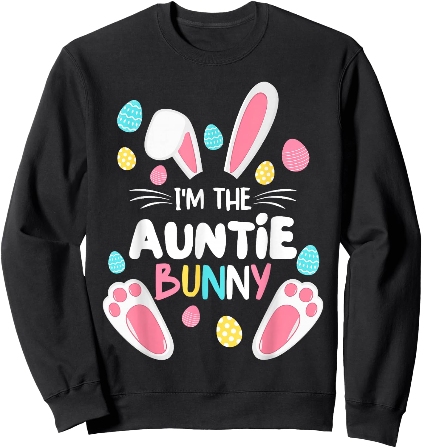 I'm The Auntie Bunny Matching Family Easter Party 2025 Sweatshirt - Sweatshirt | Black