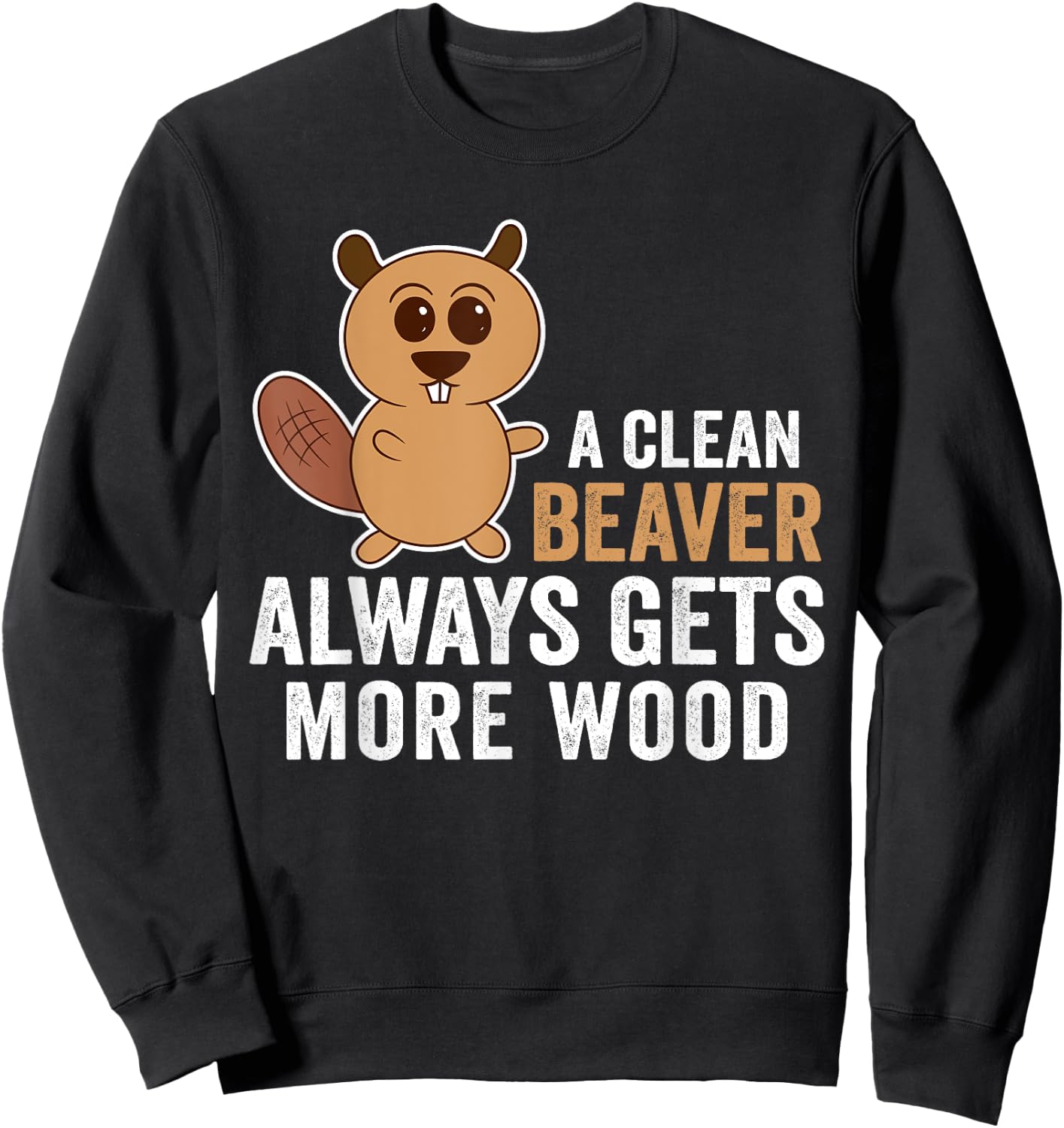 Funny Adult Clean Beaver Men Sweatshirt - Sweatshirt | Black