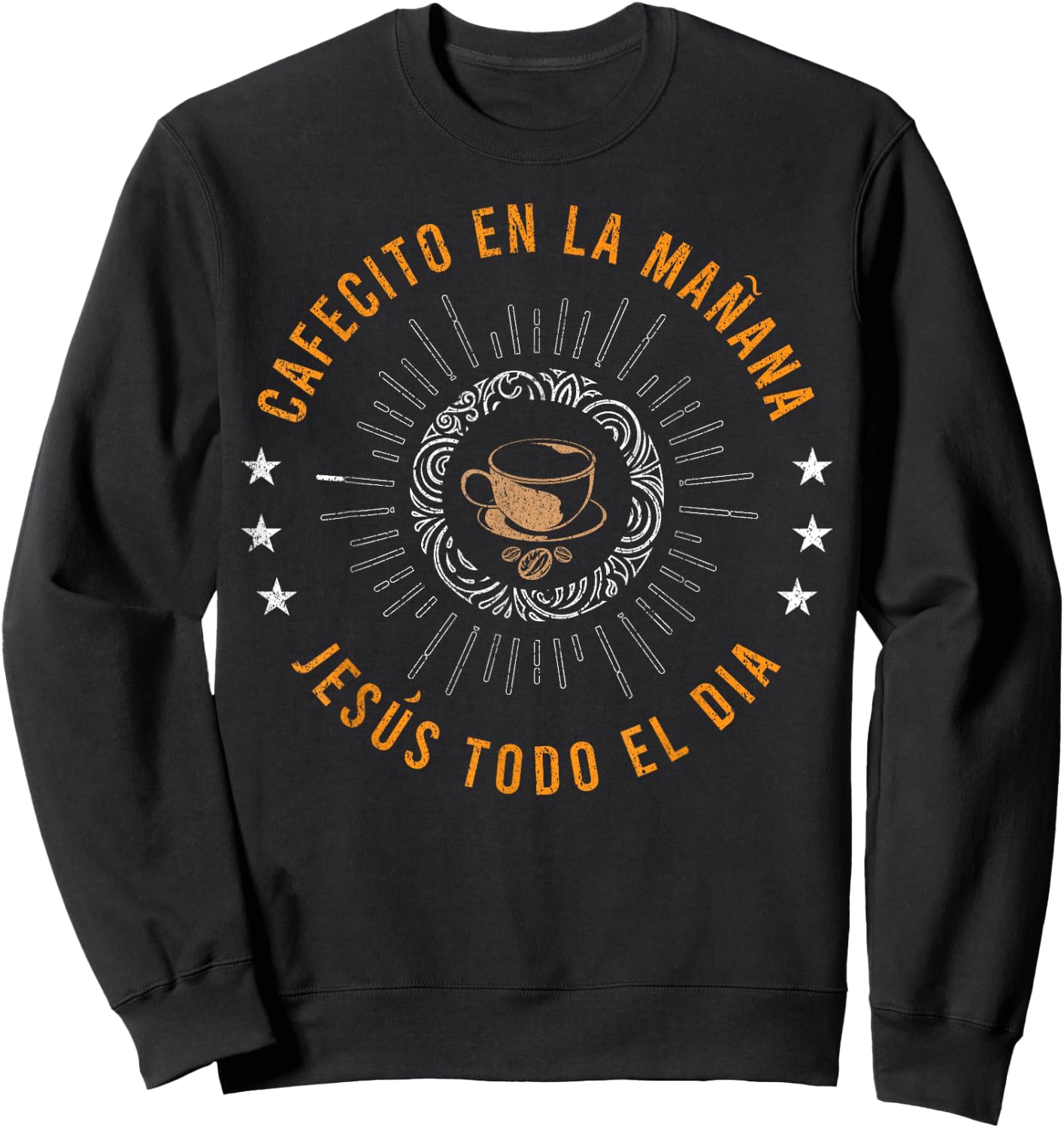 Cafecito En La MaÑana Jesus Todo El Día Prayer Bible Faith Sweatshirt - Sweatshirt | Black