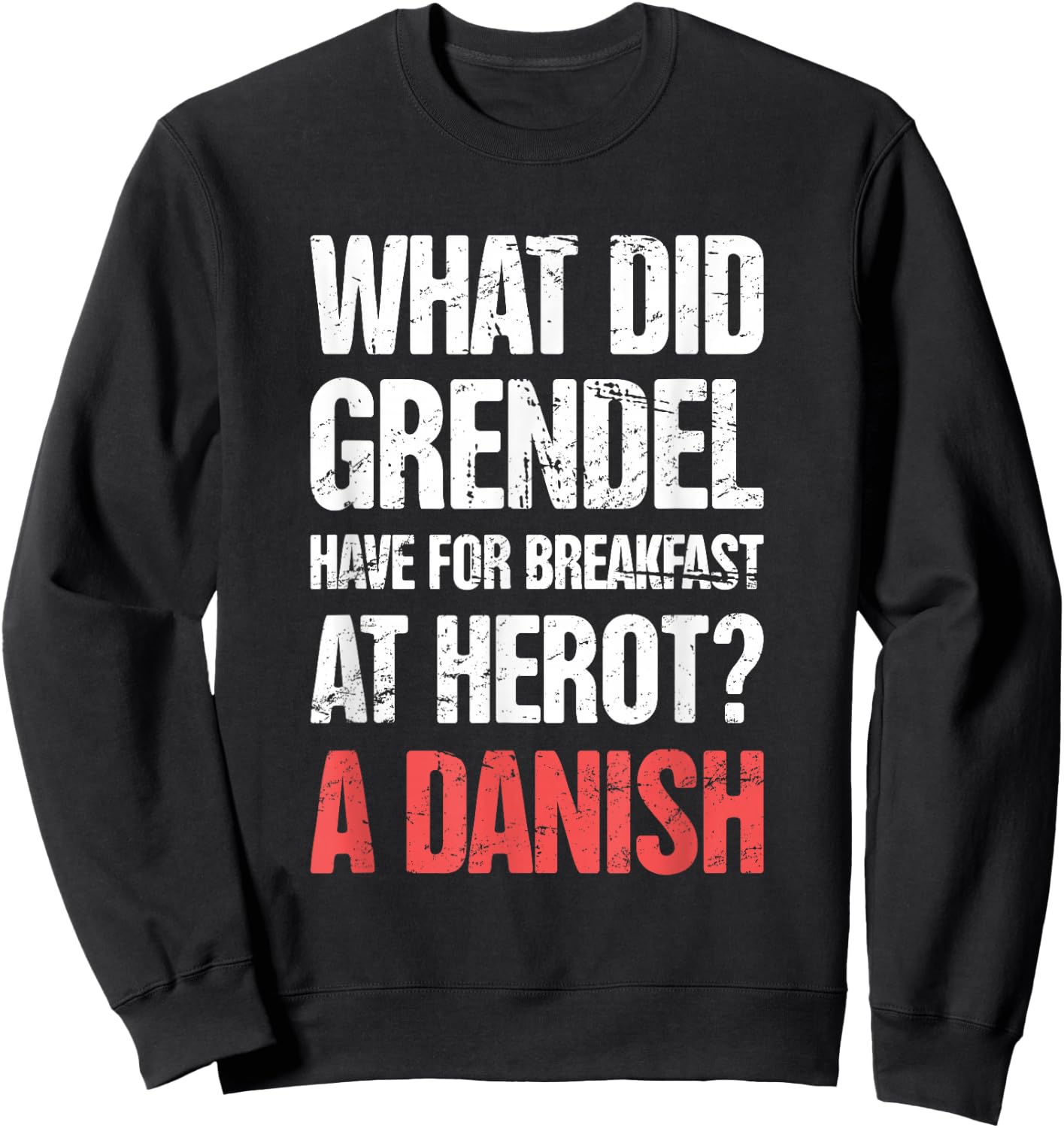 Funny English Literature Beowulf Sweatshirt - Sweatshirt | Black
