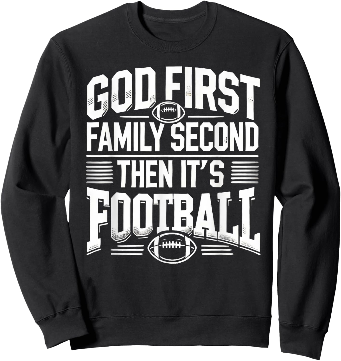 Religious God First Family Second Football Player Sport Gift Sweatshirt - Sweatshirt | Black