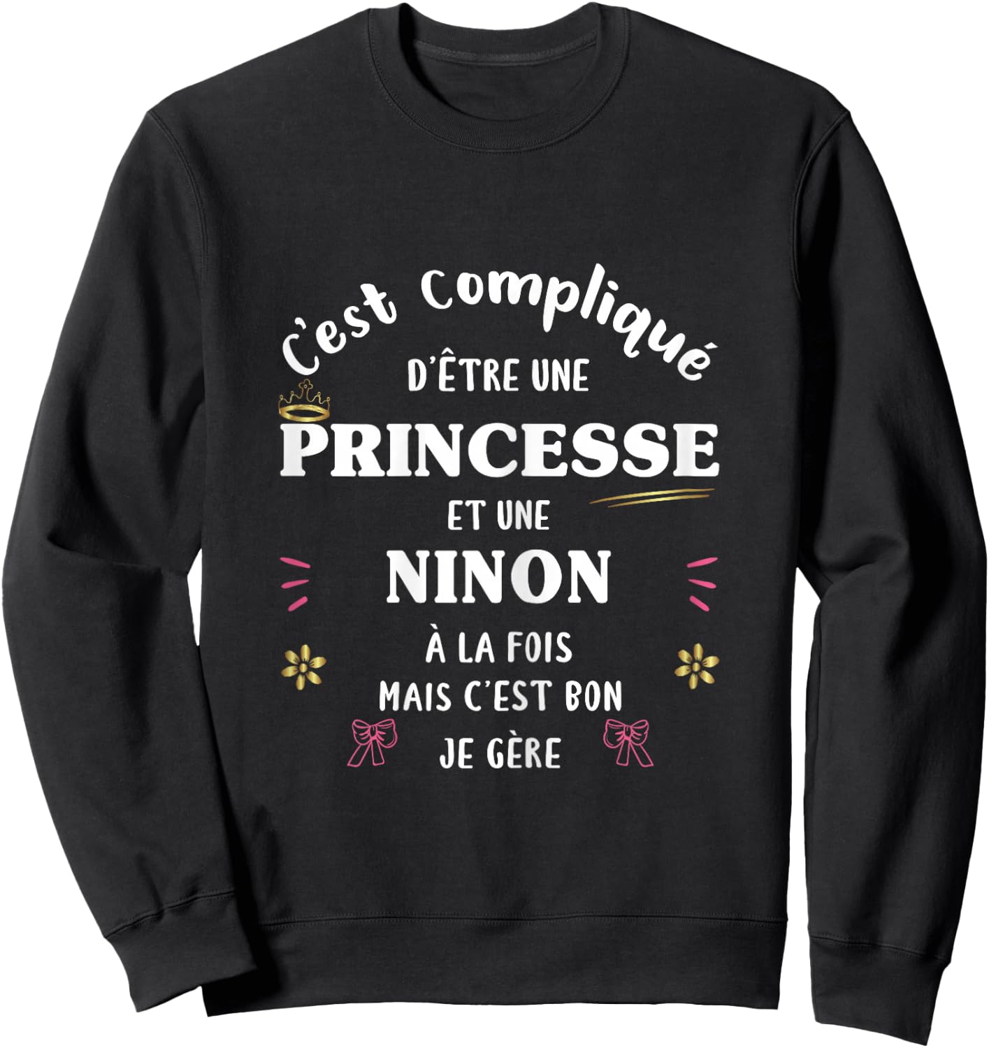 Women's Princess Humour Gift Personalized Name Ninon Sweatshirt - Sweatshirt | Black