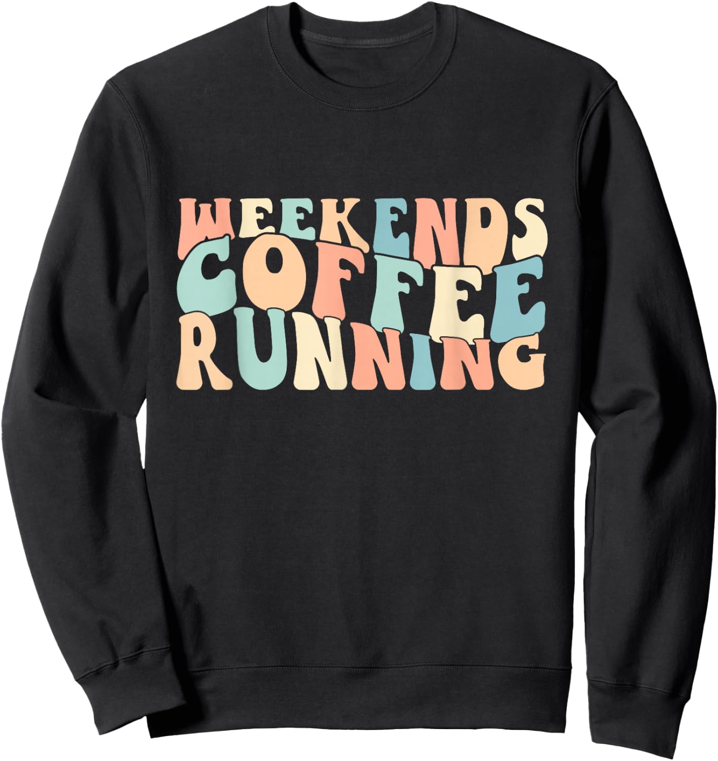 Groovy Retro Weekends Coffee Running Vintage Runner Sweatshirt - Sweatshirt | Black