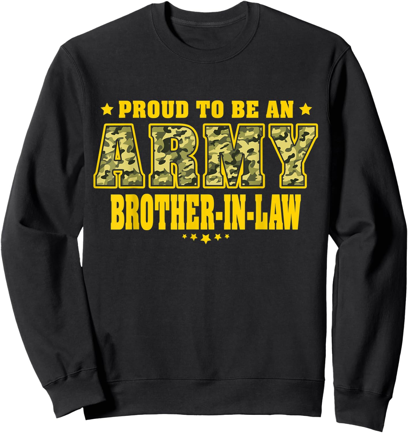 Proud To Be An Army Brother-In-Law - Camo Military Family Sweatshirt - Sweatshirt | Black