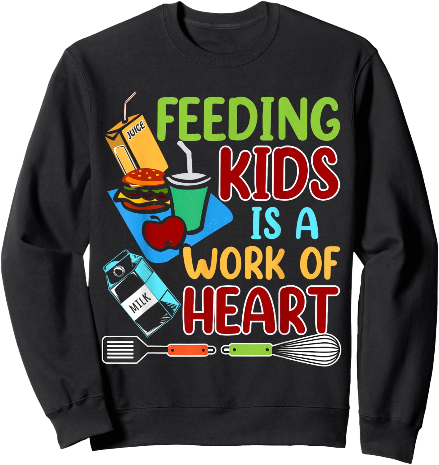 Feeding Kids Is A Work Of Heart School Lunch Lady Squad Sweatshirt - Sweatshirt | Black