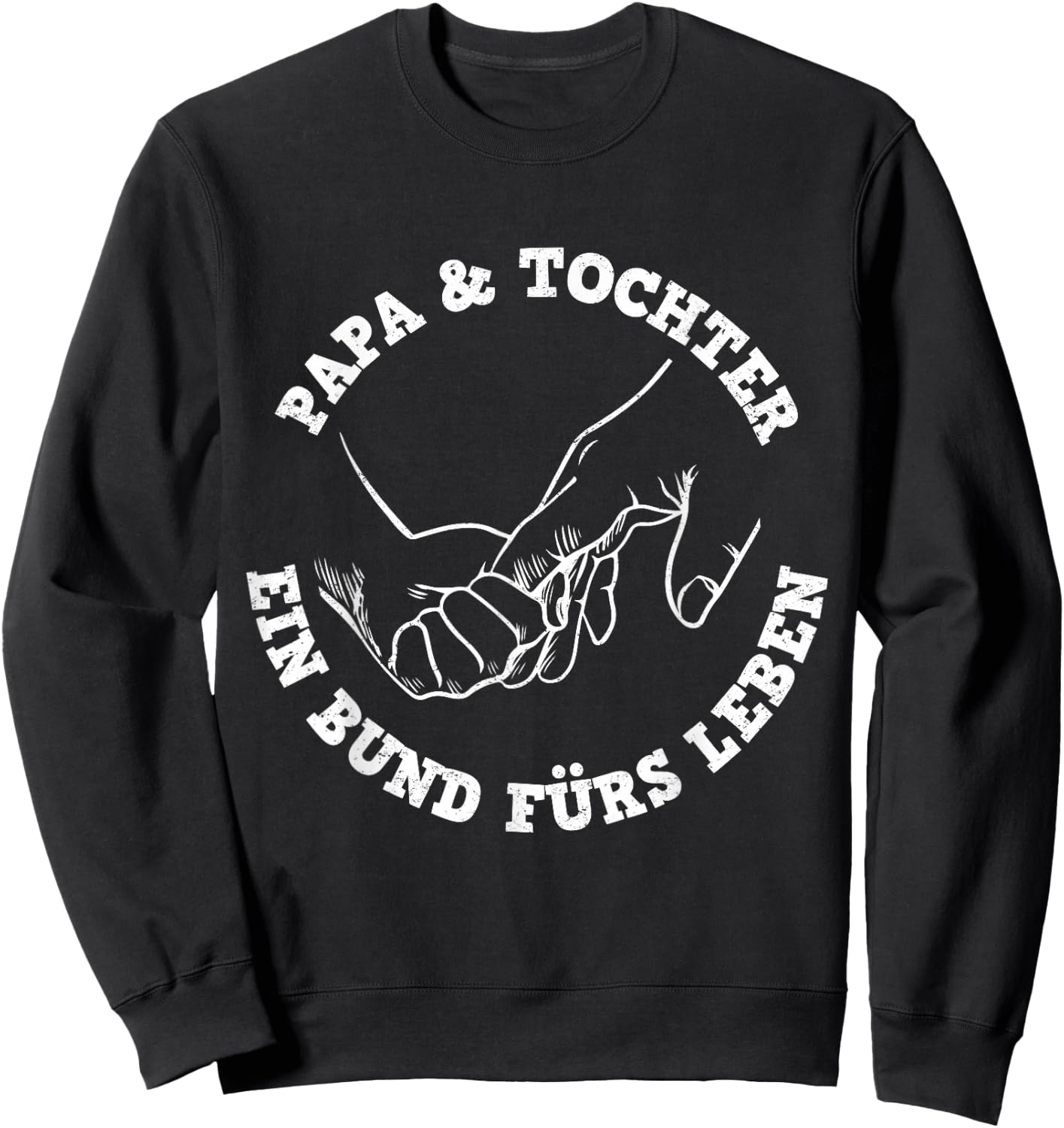 Papa & Tochter Ein Bund Fürs Leben Vatertag Bester Papa Sweatshirt - Sweatshirt | Black