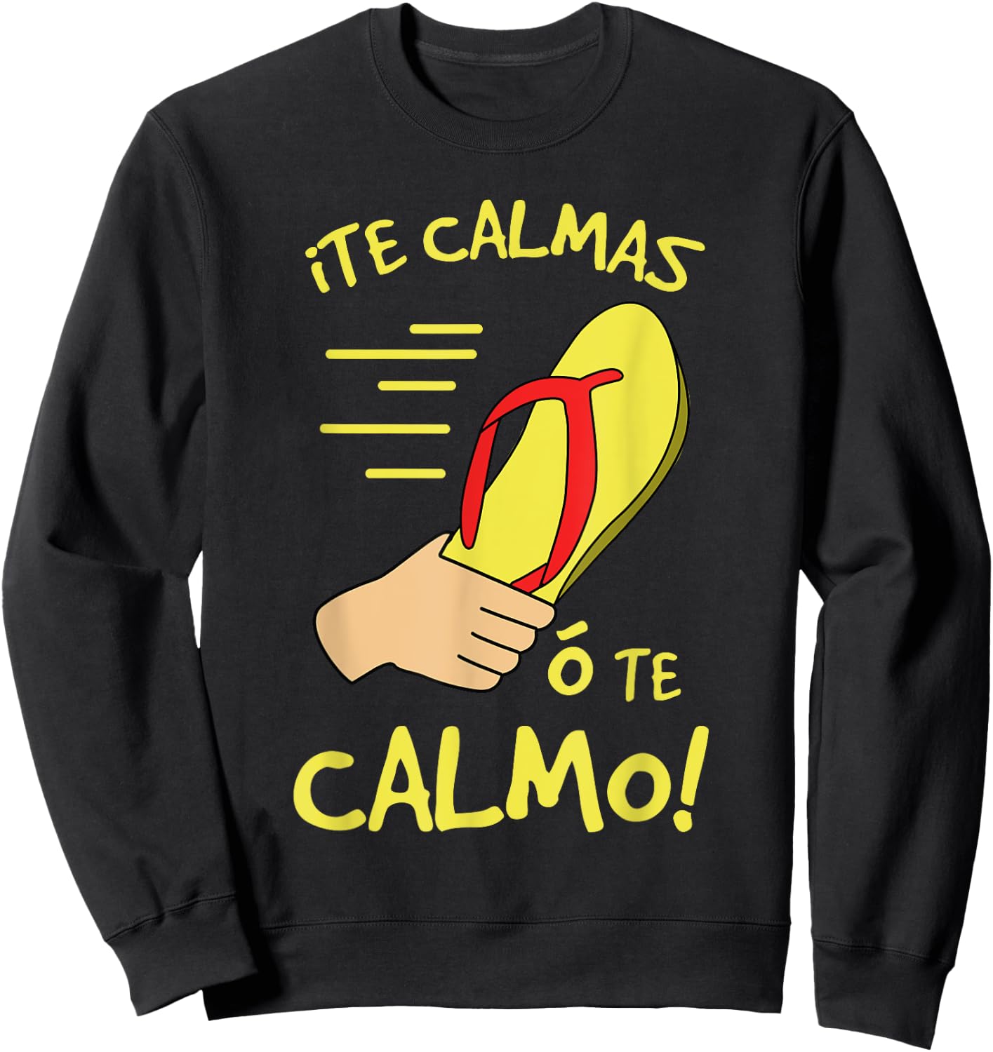 Te Calmas Funny Cinco De Mayo Mexican Mom Sweatshirt - Sweatshirt | Black