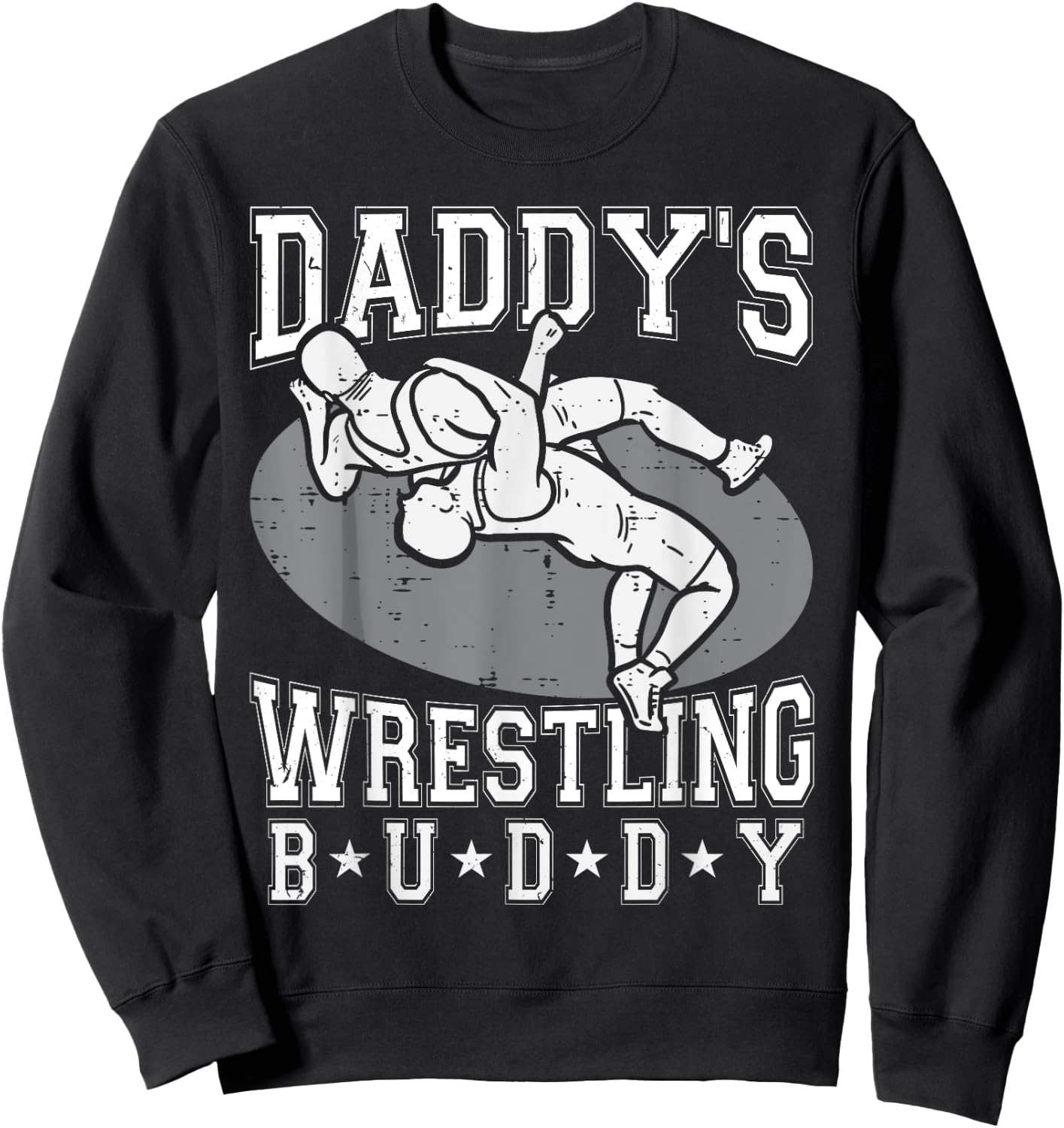 Daddy's Wrestling Buddy Funny Wrestler Boys father's day Sweatshirt - Sweatshirt | Black