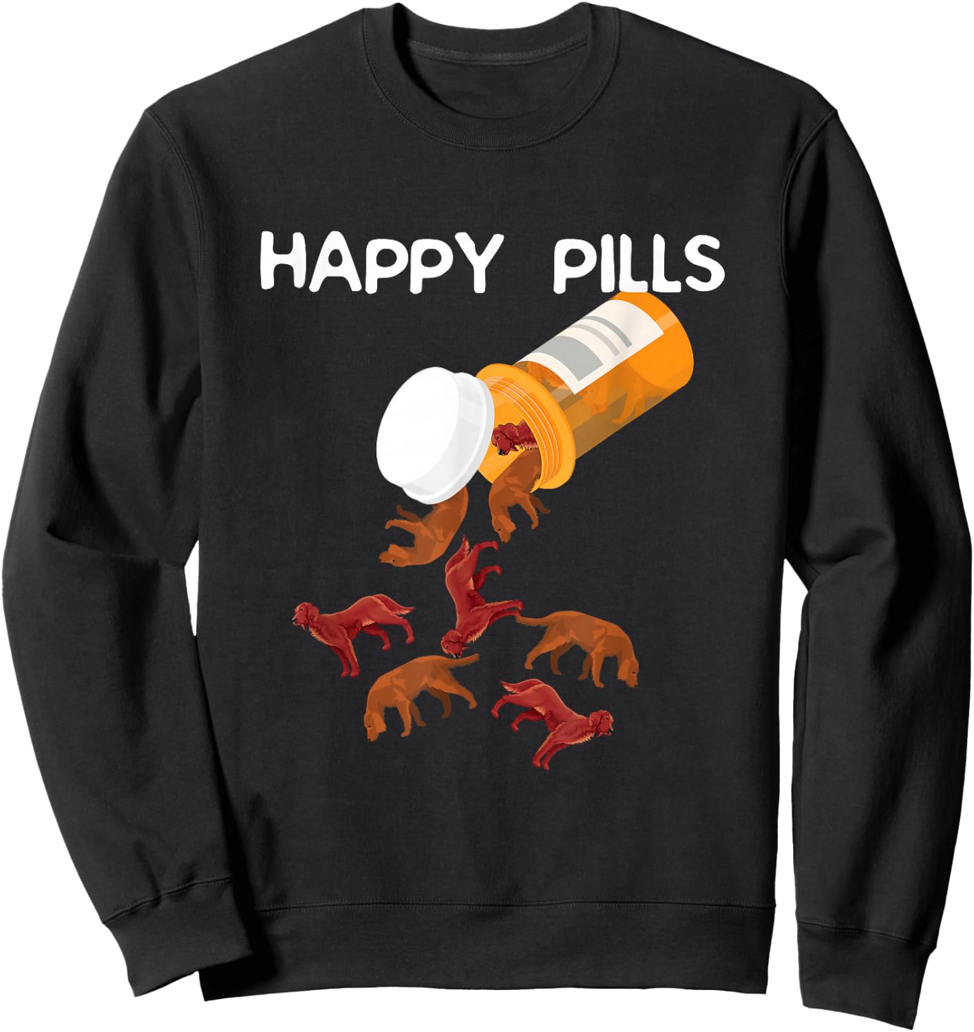 Irish Setter Shirts - Happy Pills Sweatshirt - Sweatshirt | Black