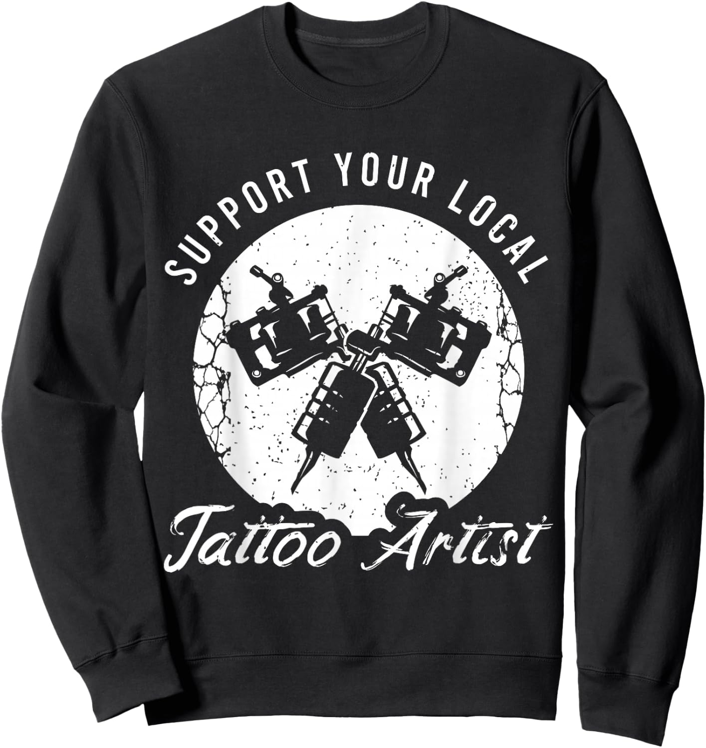 Funny Tattoo Outfit for a Tattoo Artist Sweatshirt - Sweatshirt | Black