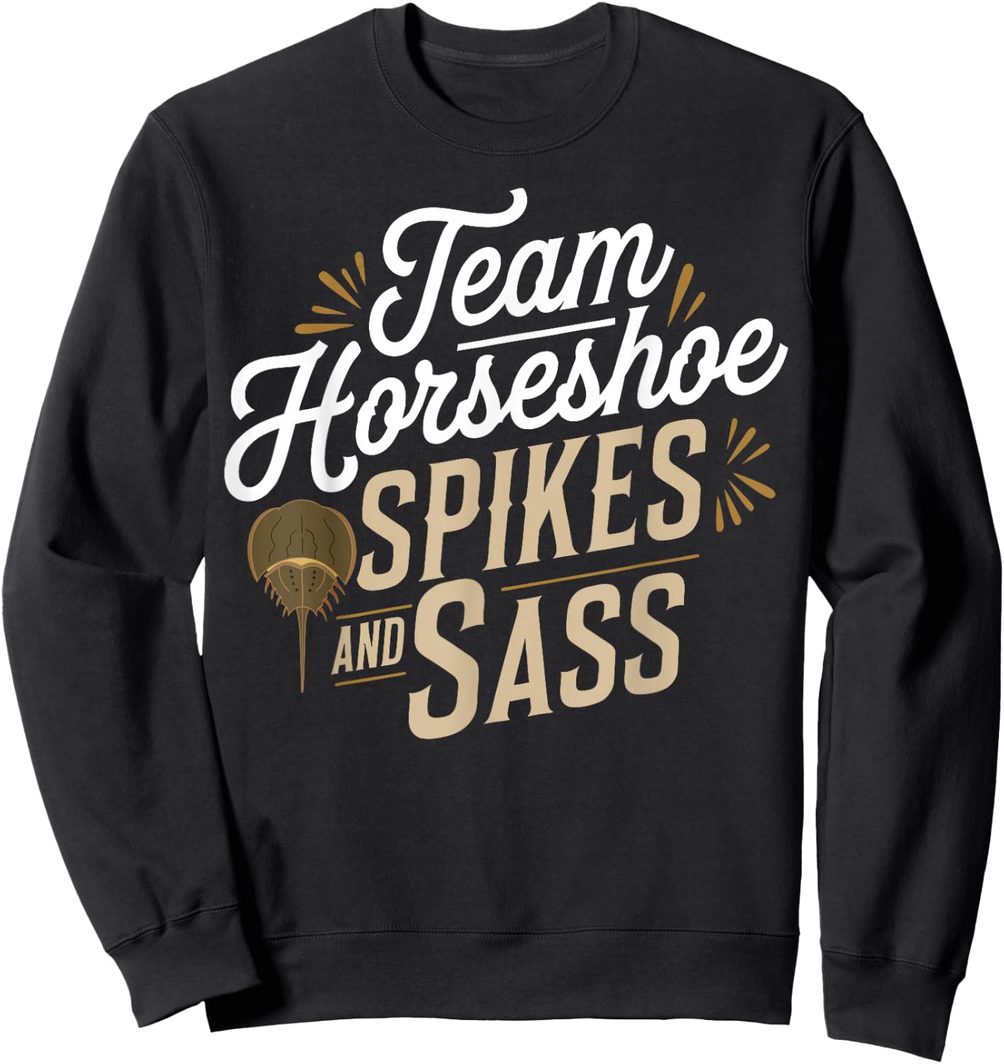 Horseshoe Crab Team Horseshoe Crab Sweatshirt - Sweatshirt | Black