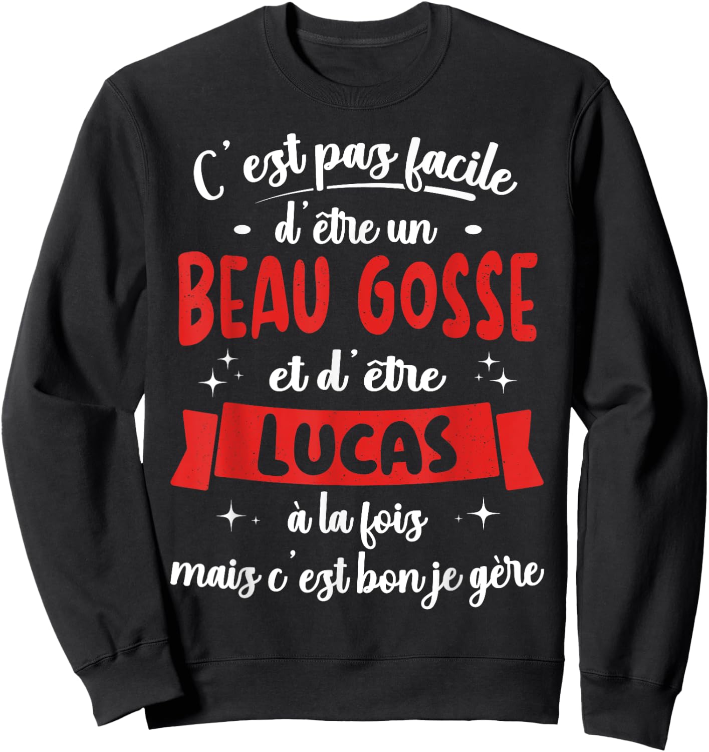Lucas Gift Humour Birthday Beau Gosse , Black, S Sweatshirt - Sweatshirt | Black
