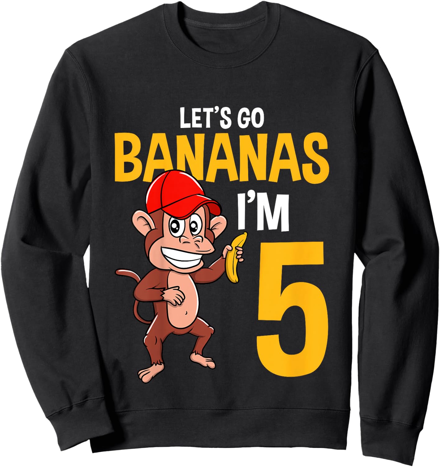 Lets Go Bananas 5th Birthday Monkey 5 Year Old Boy Girl Sweatshirt - Sweatshirt | Black