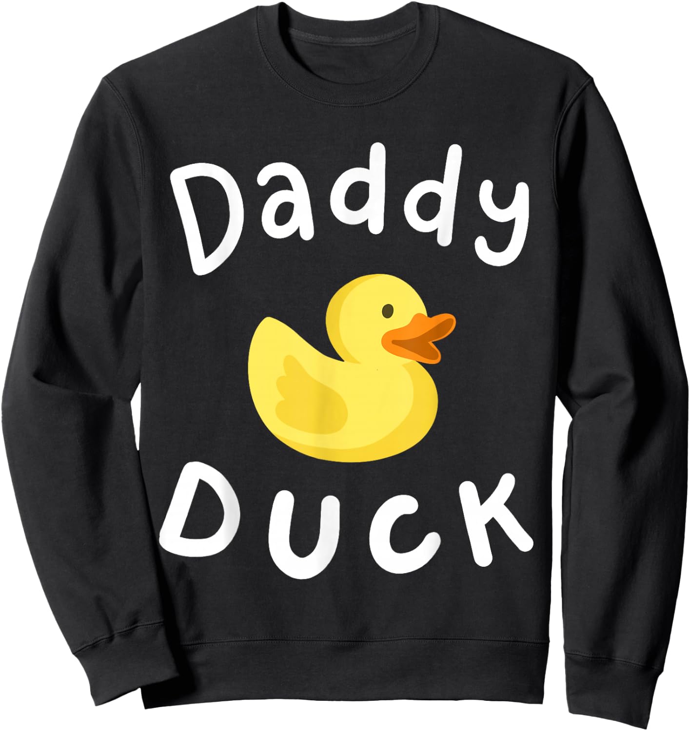 Daddy Duck Birthday Rubber Duck Lover Family Matching Men Sweatshirt - Sweatshirt | Black
