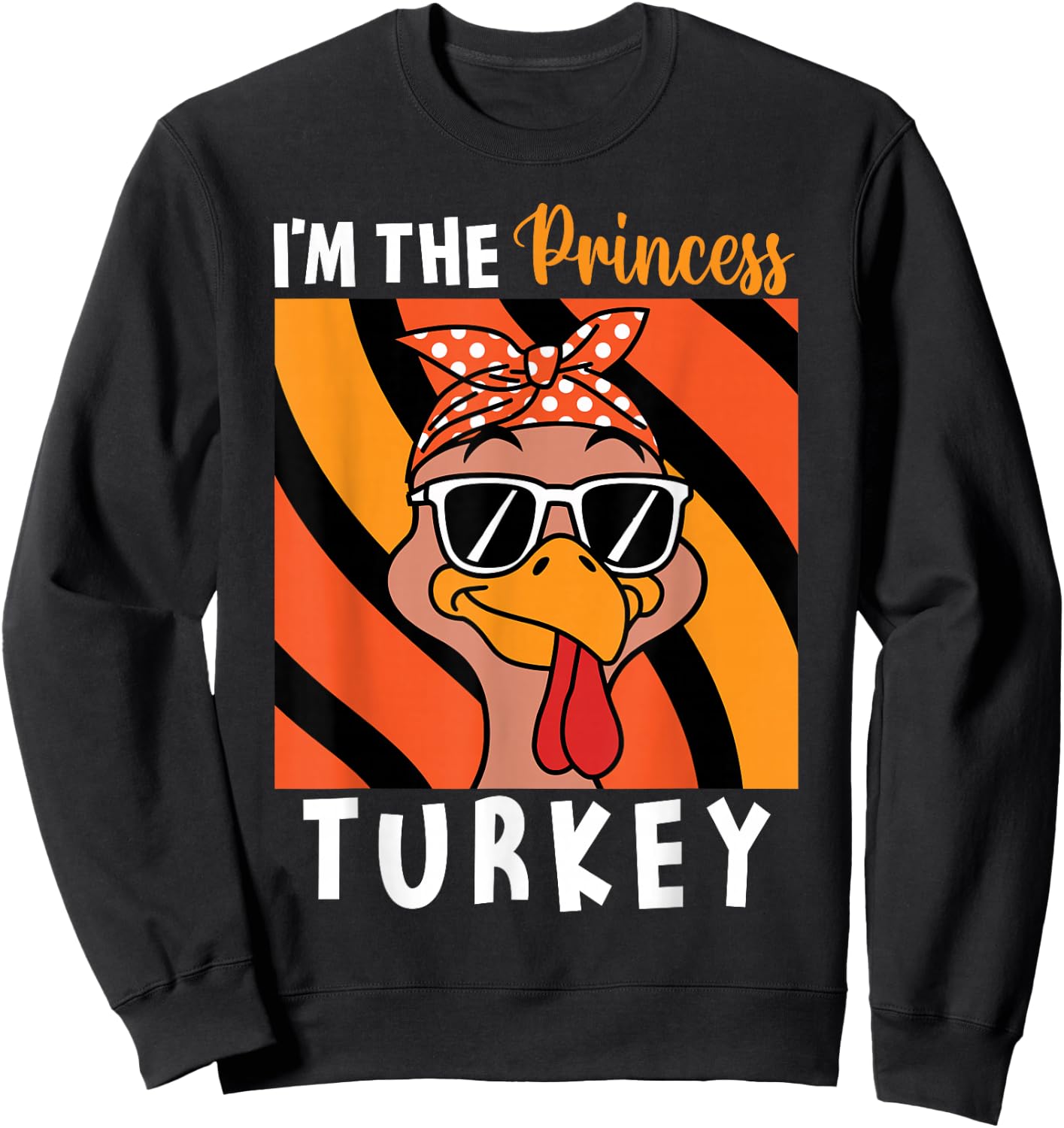 I'm The Princess Turkey Thanksgiving Turkey Kids Girls Sweatshirt - Sweatshirt | Black