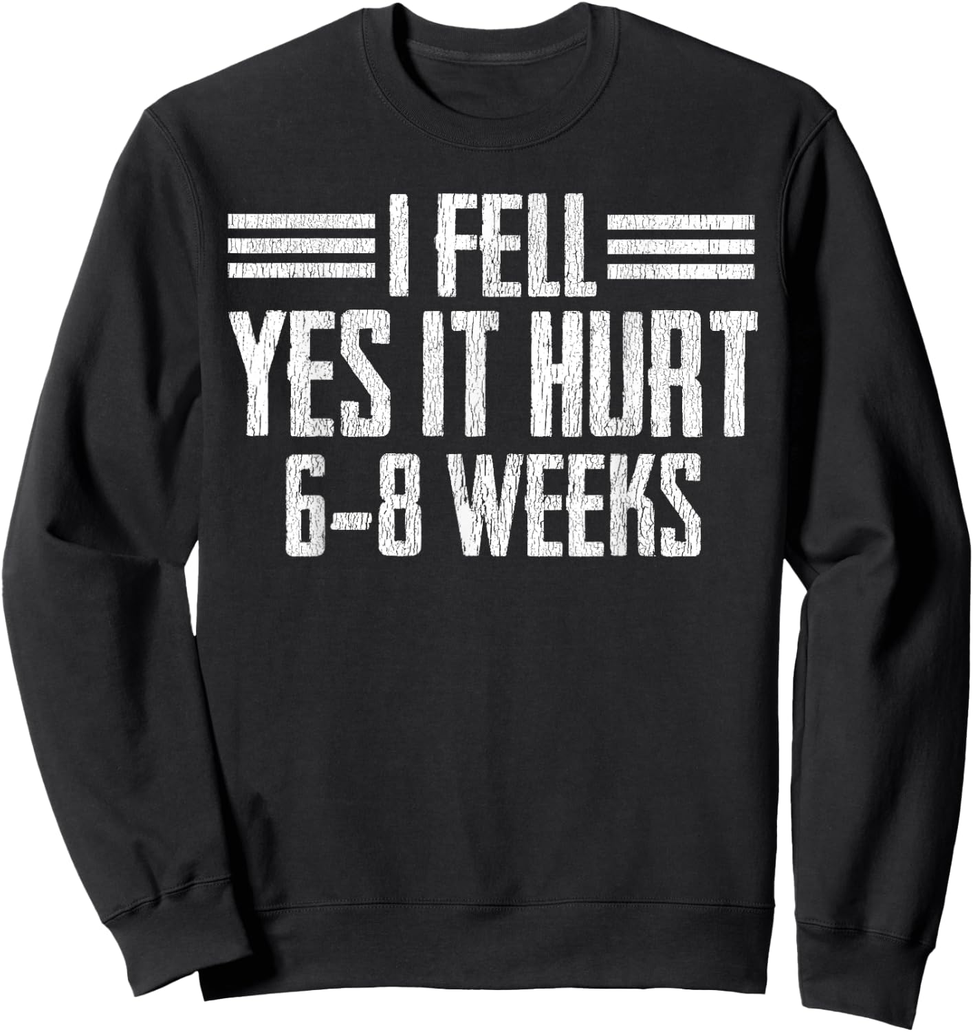 Cool Broken Bone Gift Funny Broke Arm Leg Wrist Recovery Sweatshirt - Sweatshirt | Black