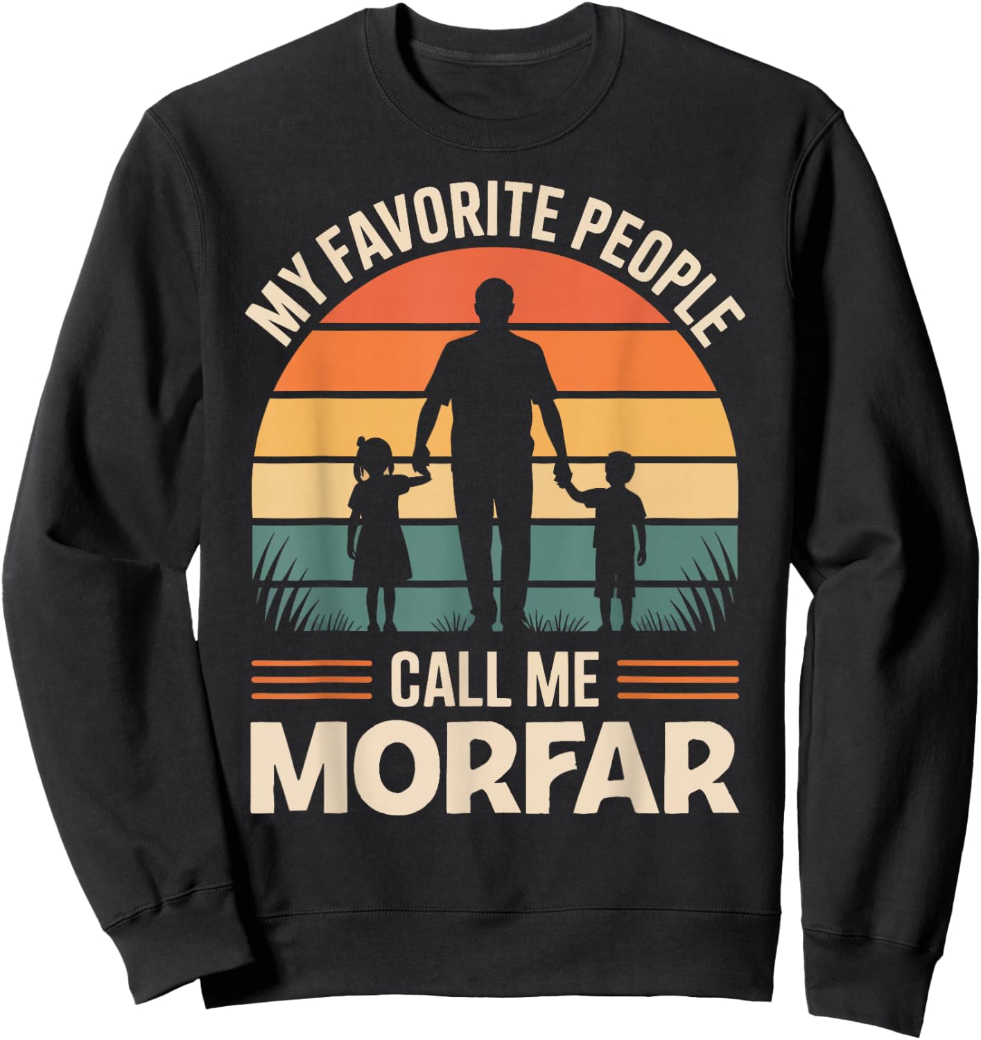 My Favorite People Call Me MORFAR Retro Sunset Sweatshirt - Sweatshirt | Black