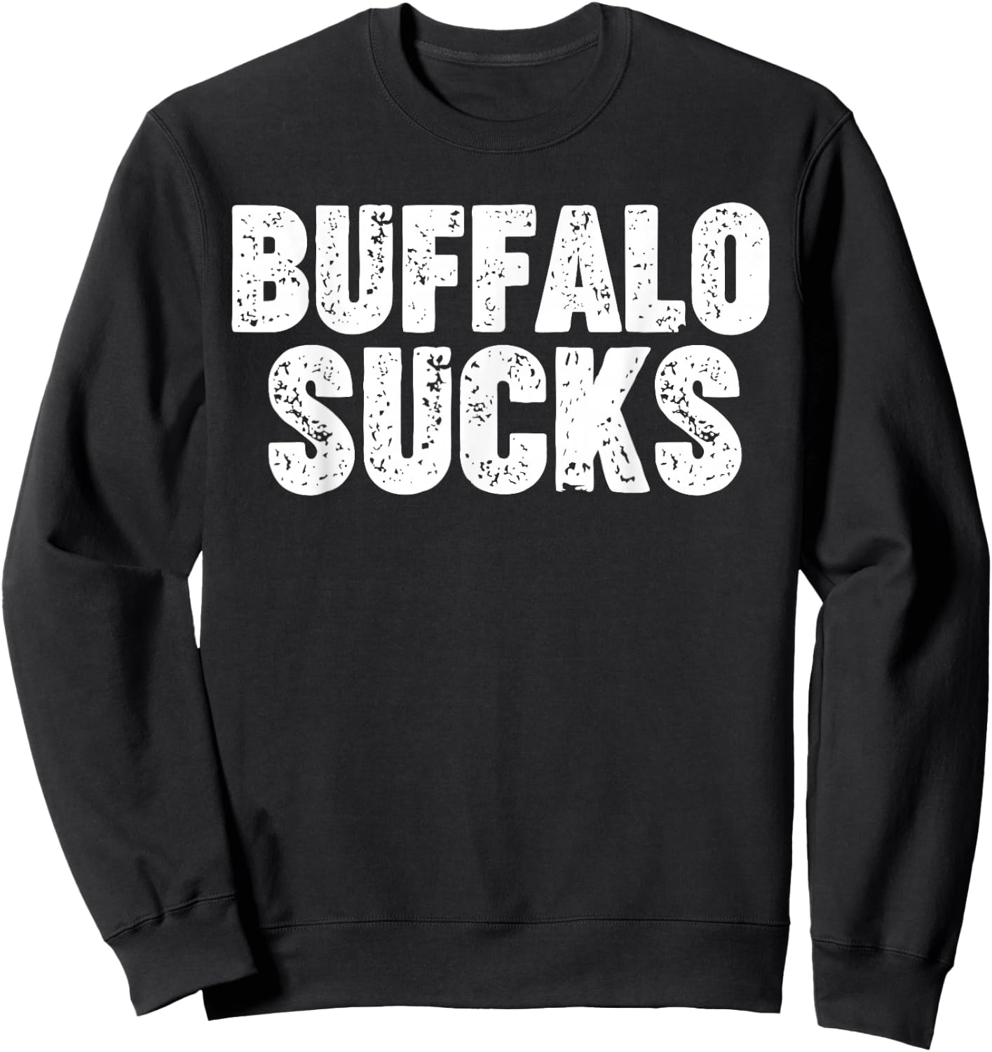 Buffalo Sucks Sweatshirt - Sweatshirt | Black