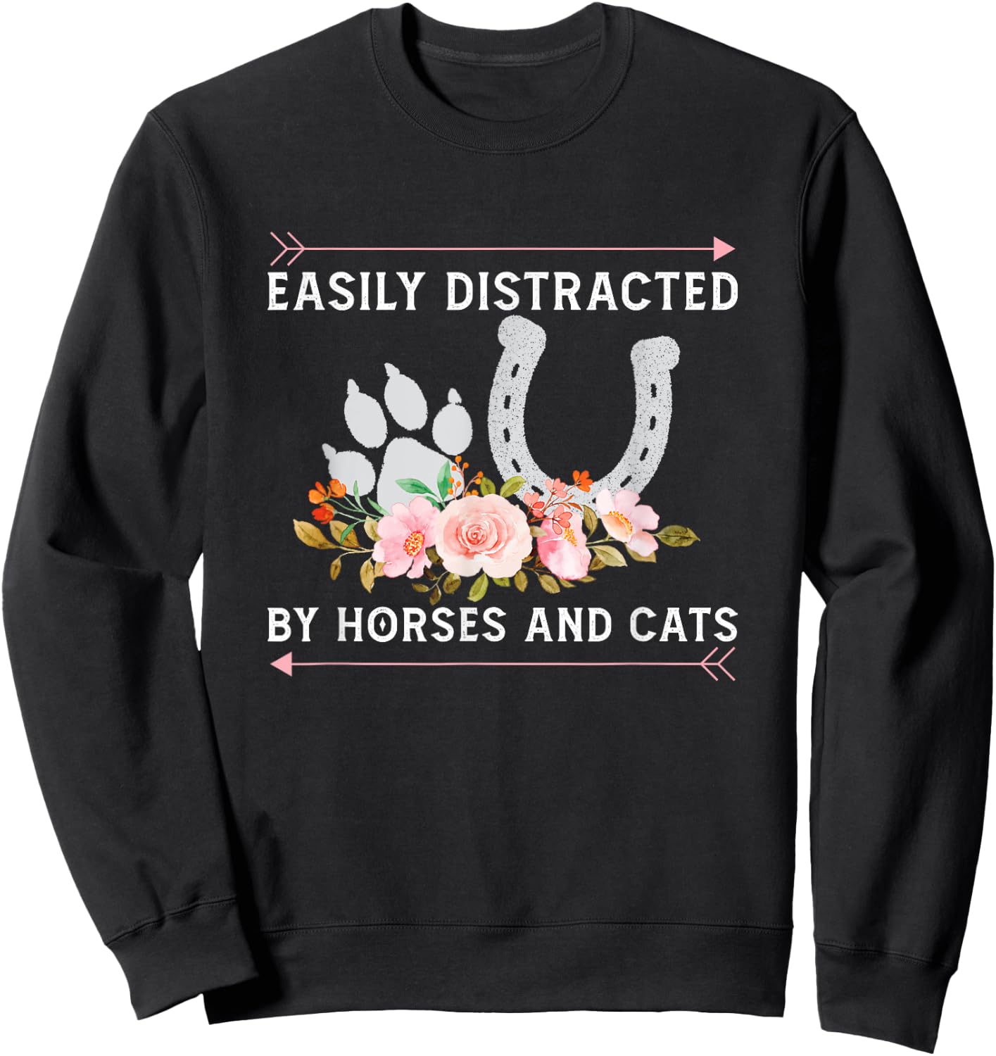 Easily Distracted By Horses And Cats Horse Lovers Sweatshirt - Sweatshirt | Black
