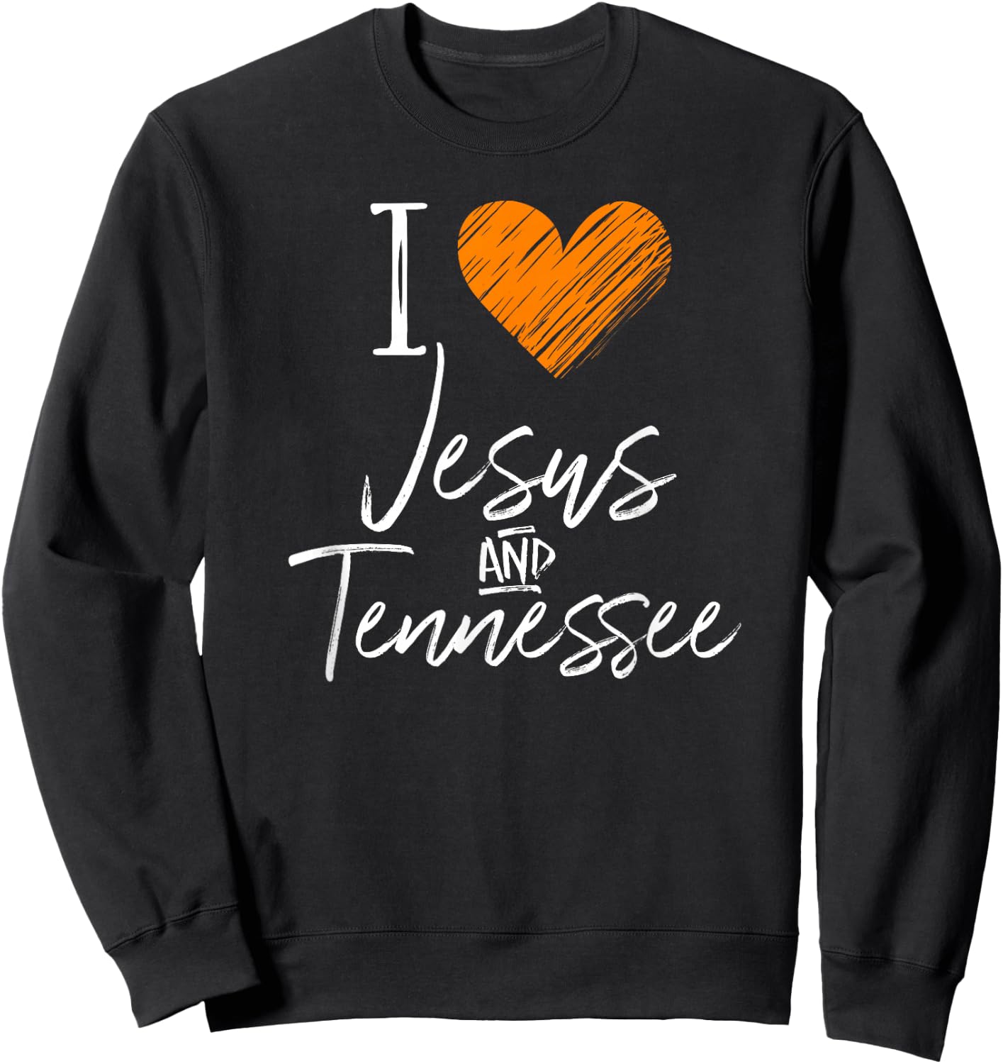 I Love Jesus And Tennessee Shirt Orange Heart Cute Fan Gift Sweatshirt - Sweatshirt | Black