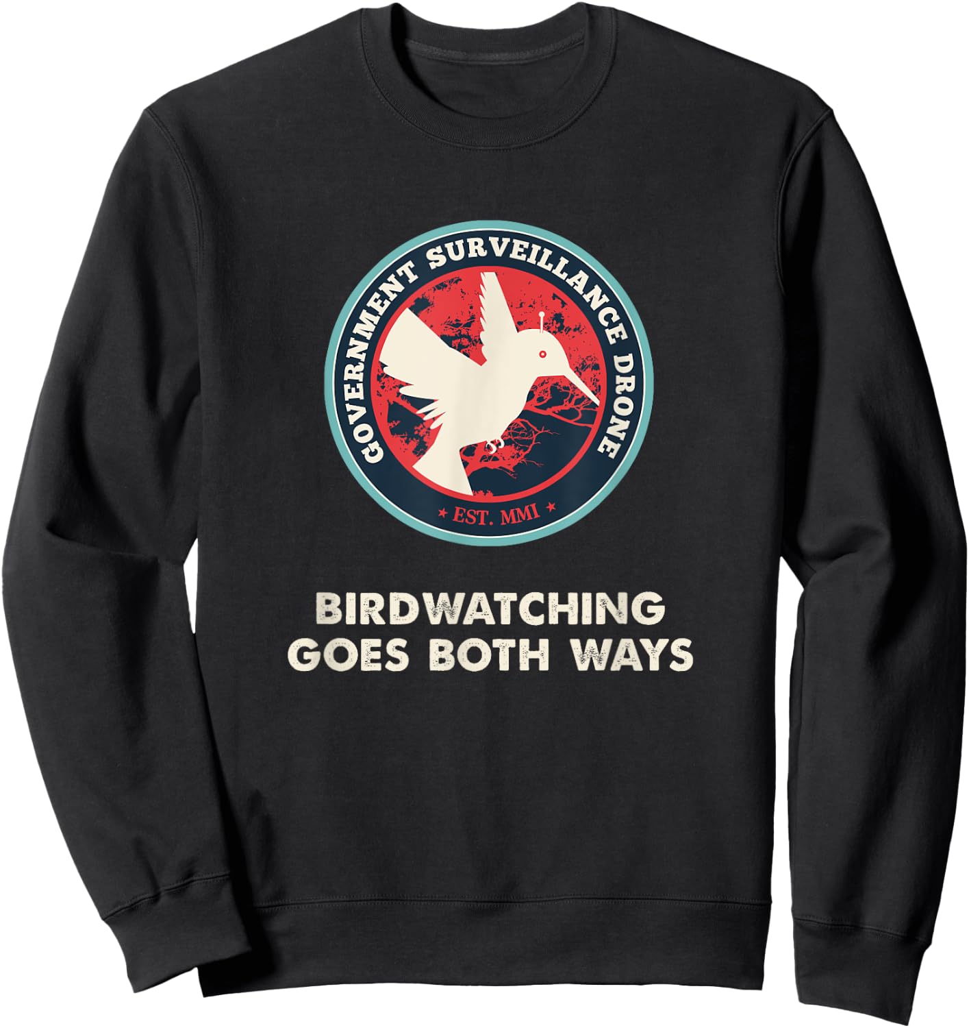 Birds Birdwatching Goes Both Ways real truth Sweatshirt - Sweatshirt | Black