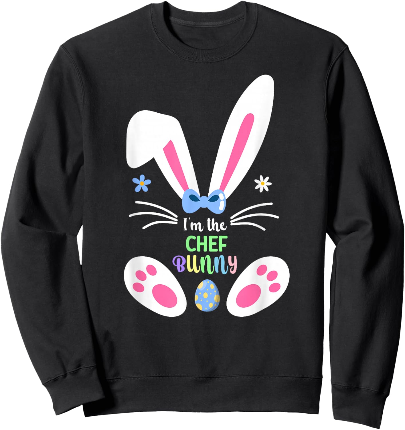 I'm The Chef Bunny Matching Family Easter Day 2026 Sweatshirt - Sweatshirt | Black