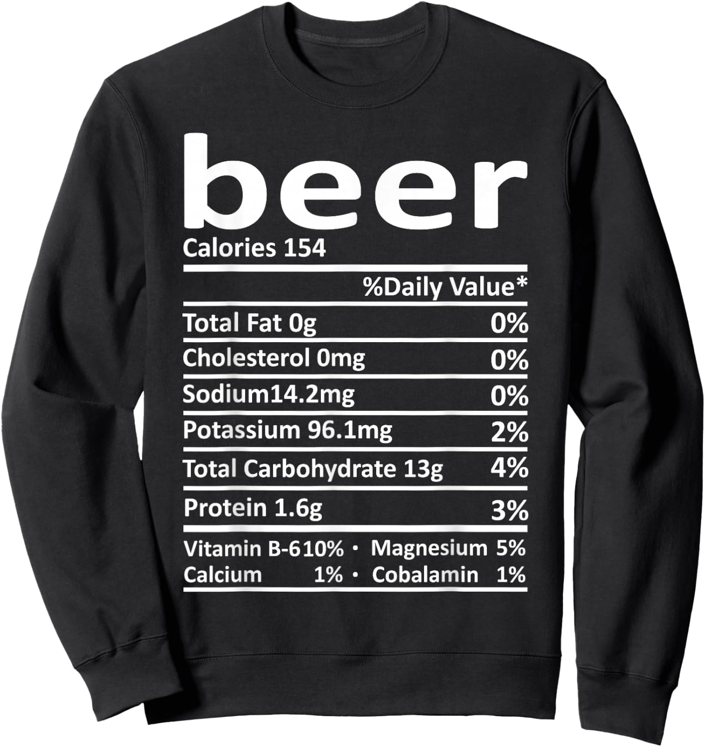 Beer Nutrition Funny Thanksgiving Costume Food Christmas Sweatshirt - Sweatshirt | Black