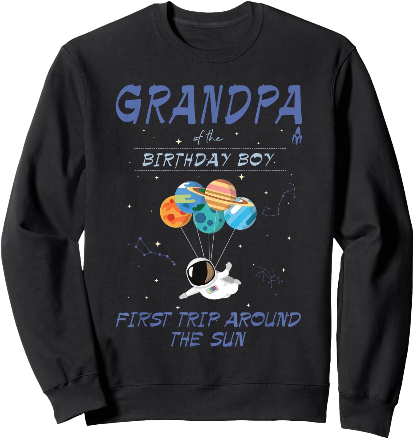 Grandpa Outer Space 1st Bday First Trip Around The Sun Sweatshirt - Sweatshirt | Black